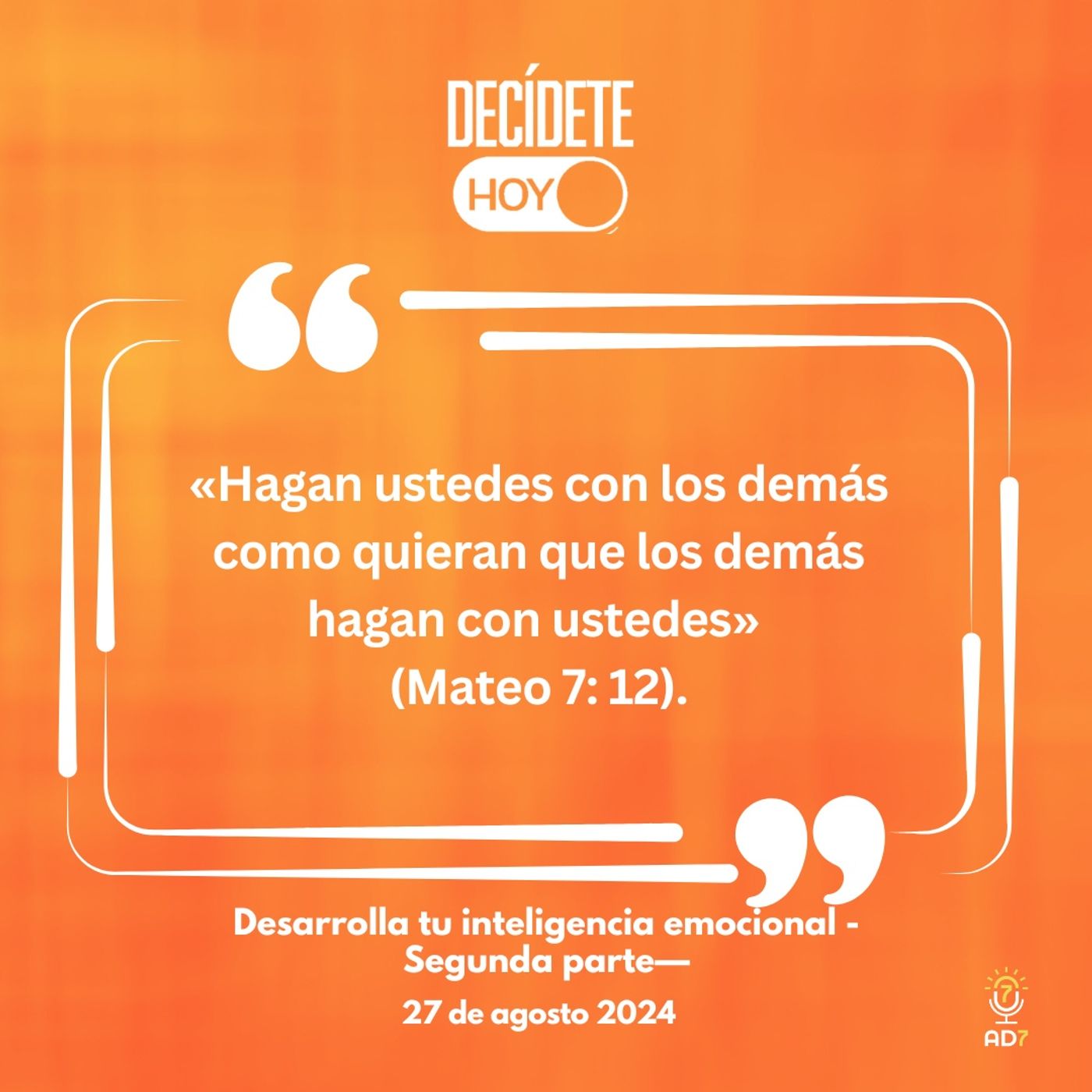 Desarrolla tu inteligencia emocional -Segunda parte— | Devocional de Jóvenes | 27 de agosto 2024