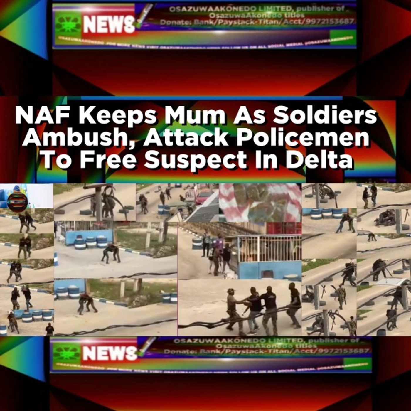 NAF Keeps Mum As Soldiers Ambush, Attack Policemen To Free Suspect In Delta episode artwork