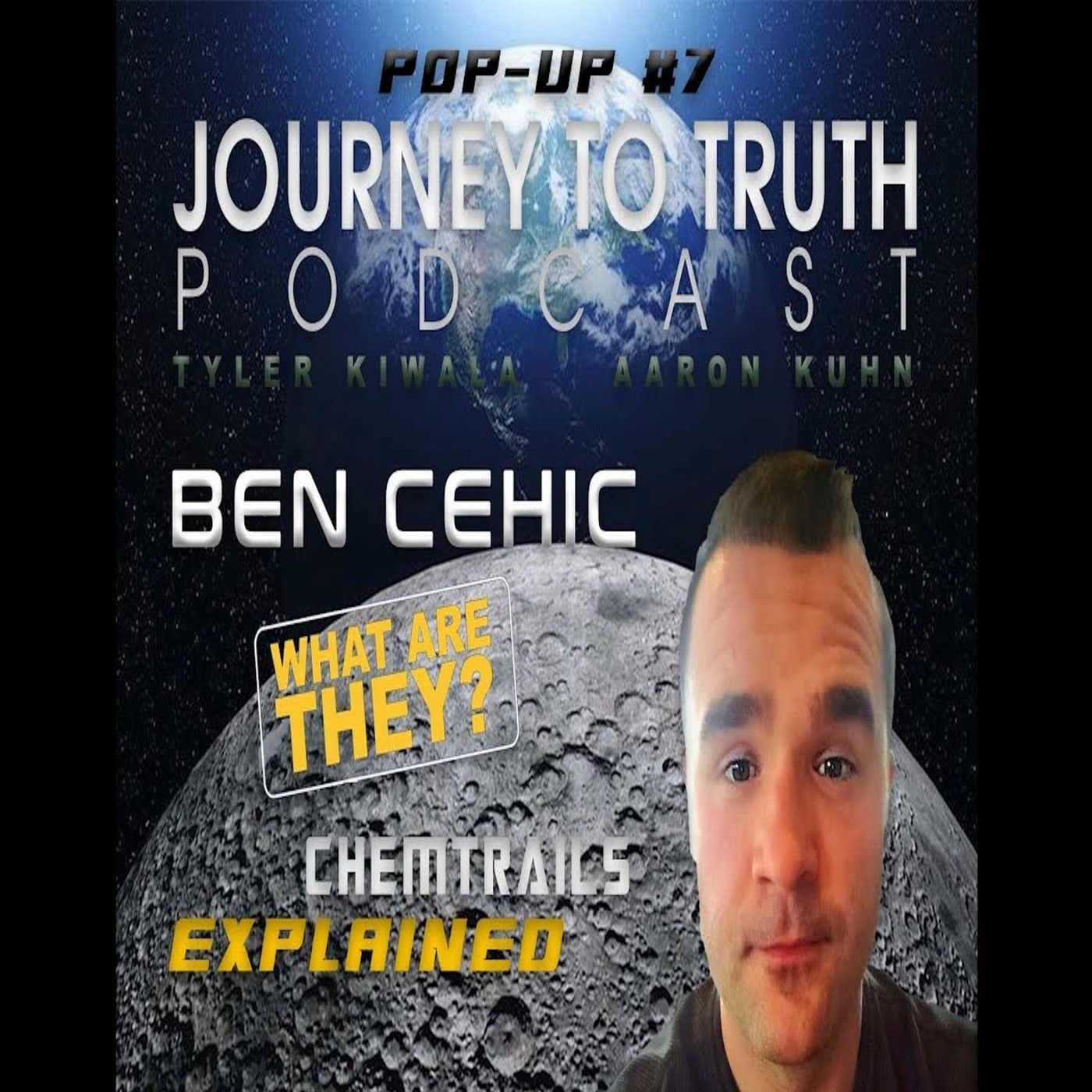 POP - UP PODCAST #7 - Ben Cehic - Chemtrails & Geoengineering Explained - NWO Agenda
