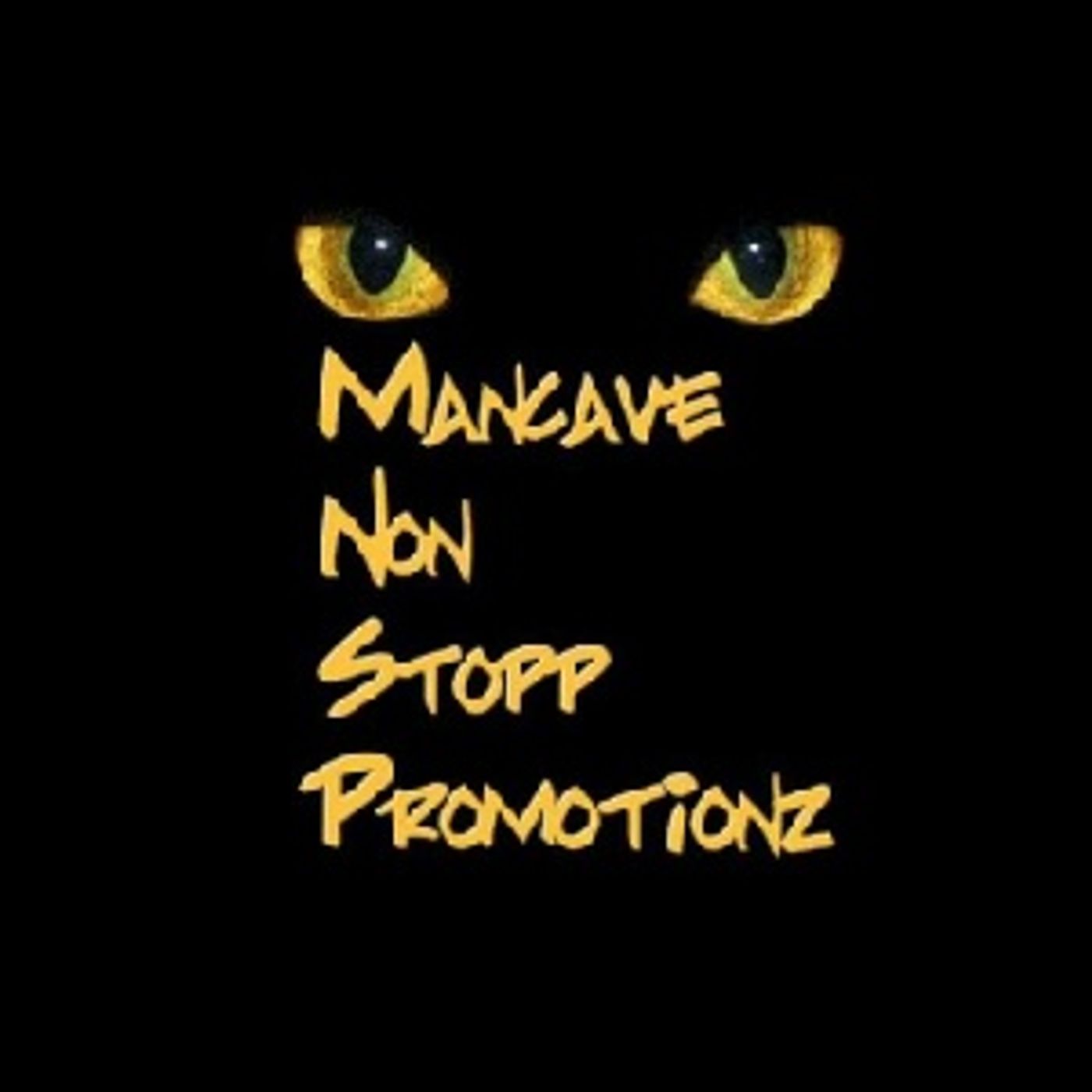 MANCAVE NON STOPP PROMOTIONZ podcast artwork