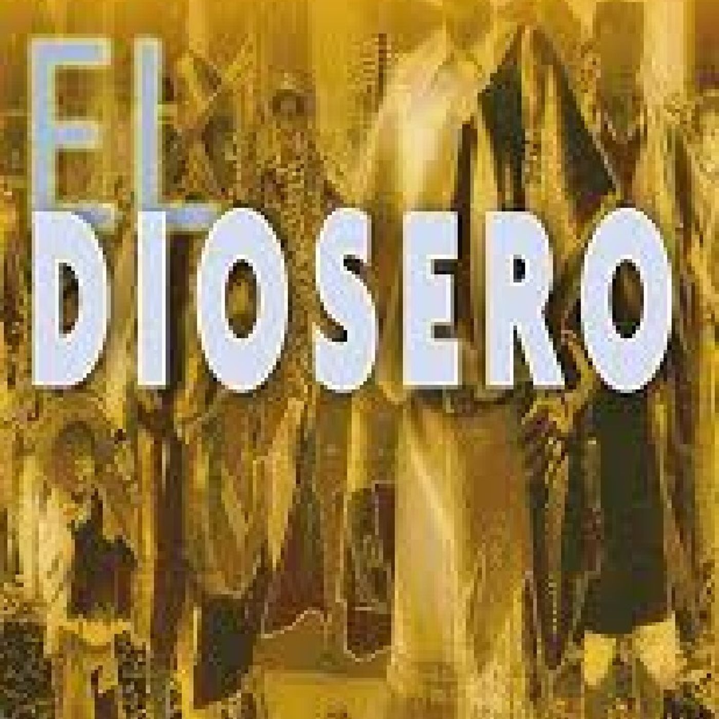 El diosero pequeño podcast episode artwork