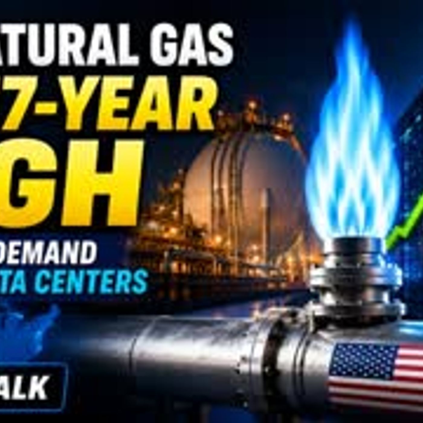 U.S. natural gas hit 17-year high fueled by demand from AI data centers (Tech Talk) episode artwork