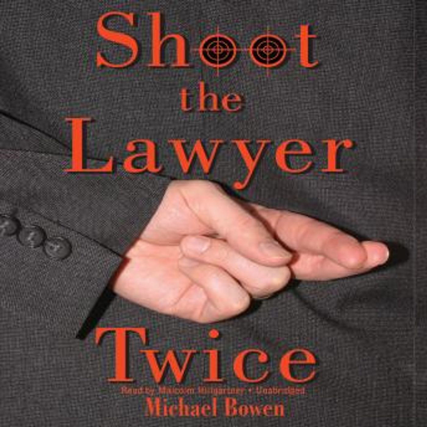 Shoot the Lawyer Twice: A Rep and Melissa Pennyworth Mystery by Michael Bowen episode artwork