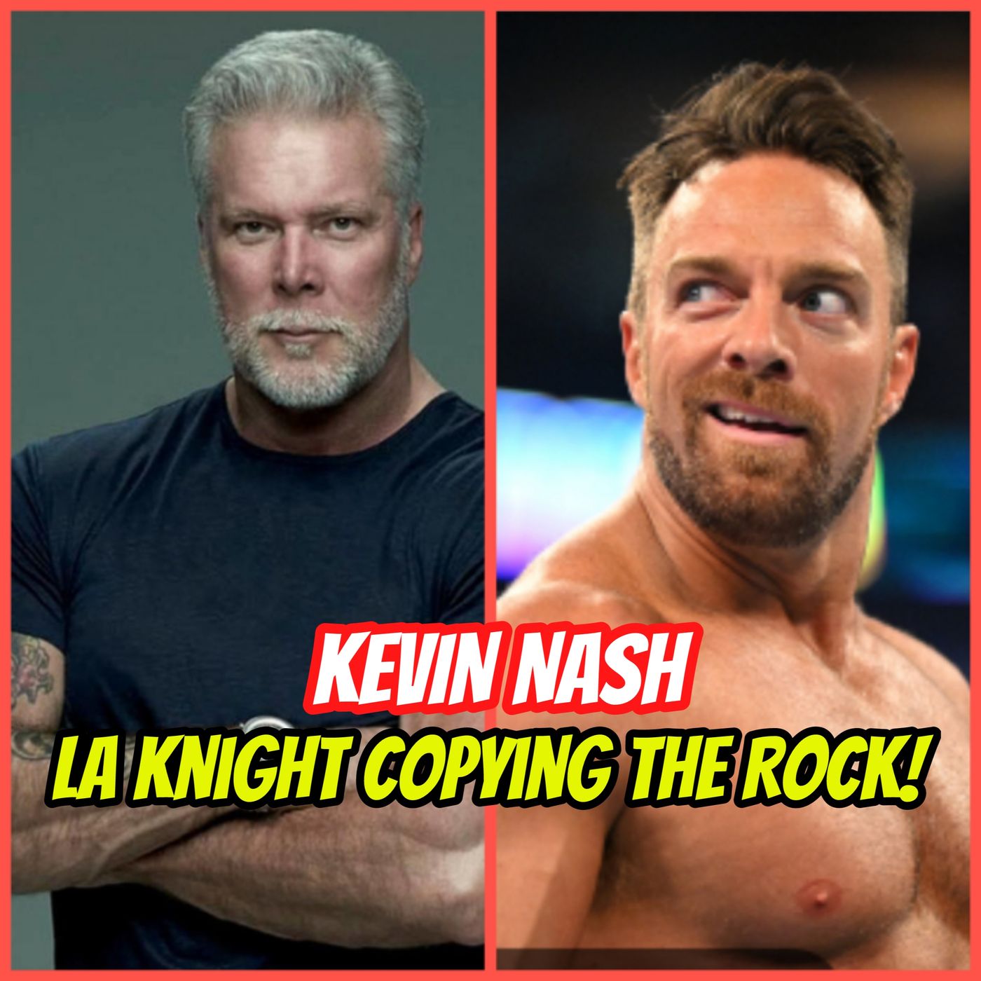 Kevin Nash / LA Knight Copying The Rock! episode artwork