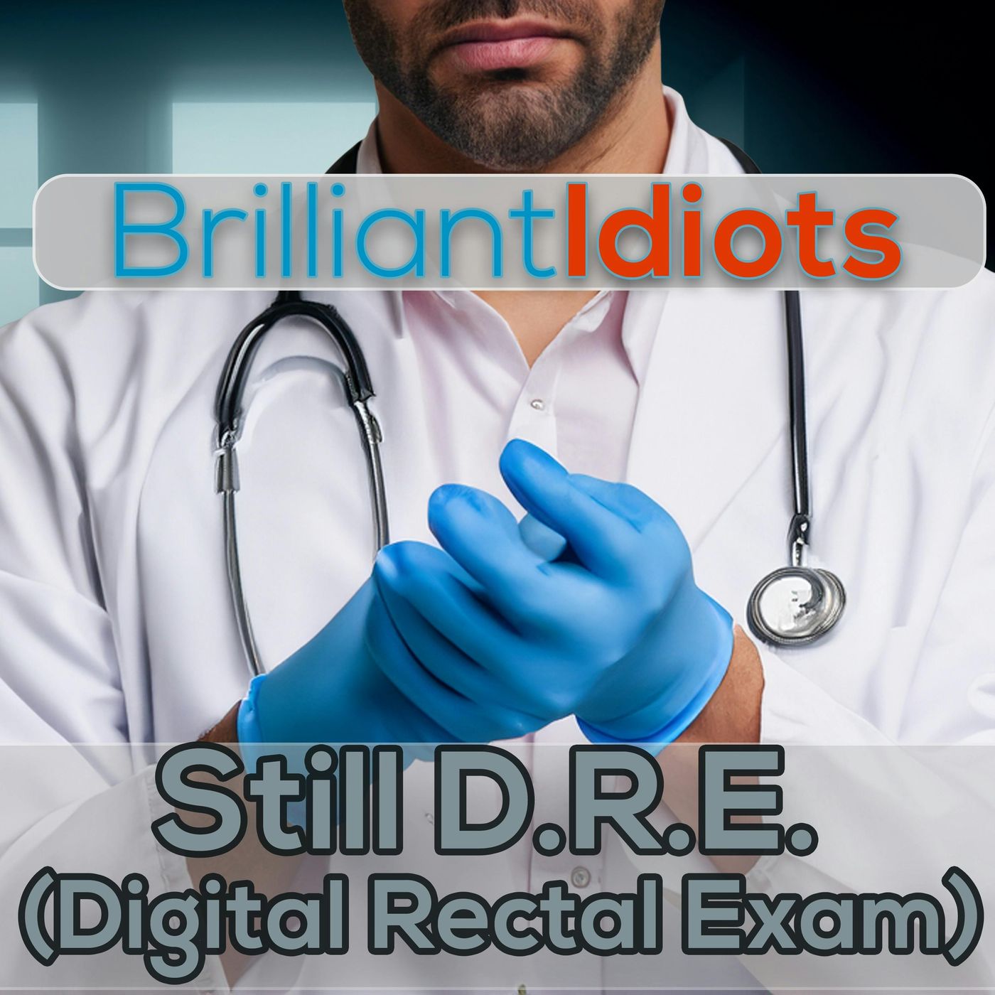 Still D.R.E. (Digital Rectal Exam) episode artwork