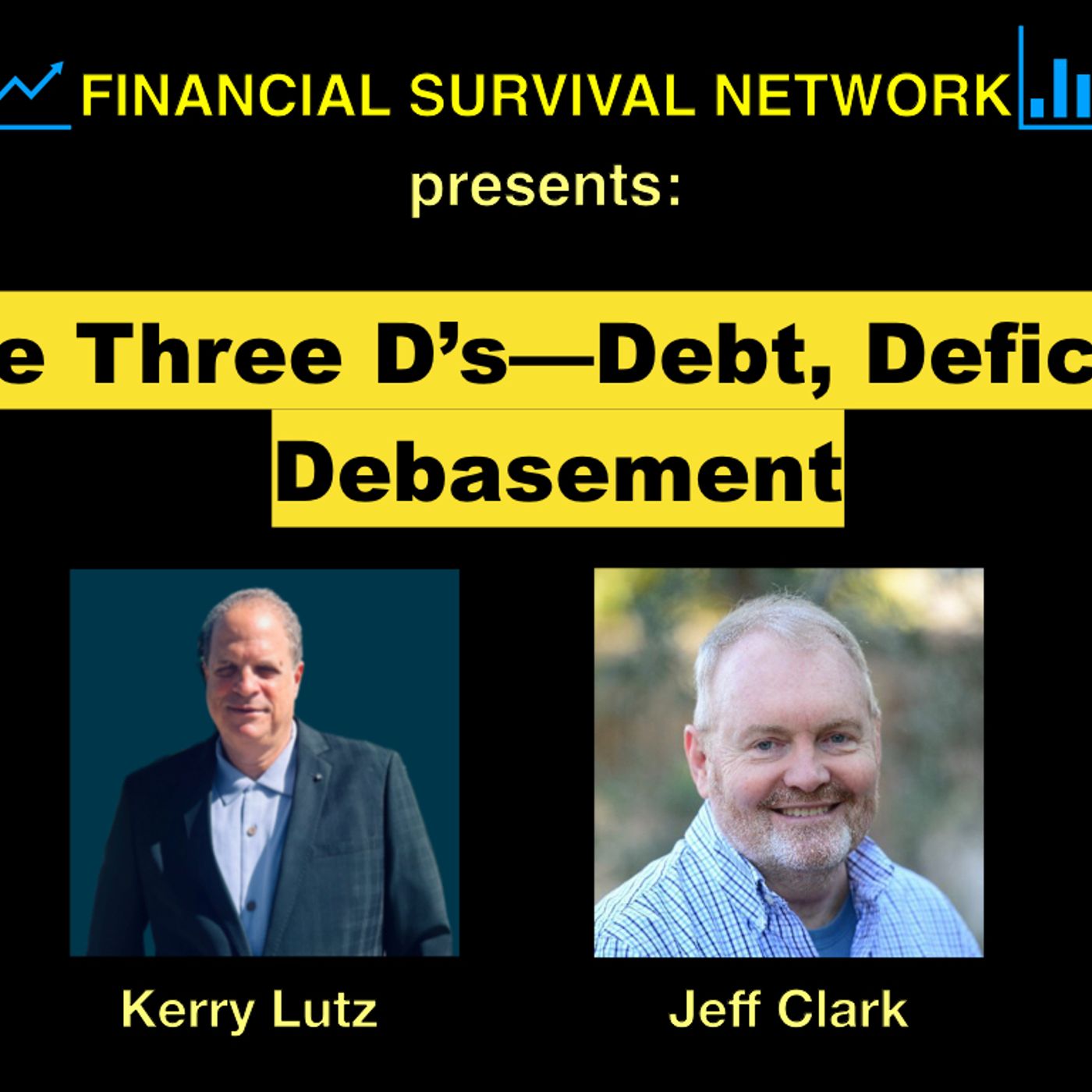 cover of episode The 3 D’s—Debt, Deficits, Debasement - Jeff Clark #5344