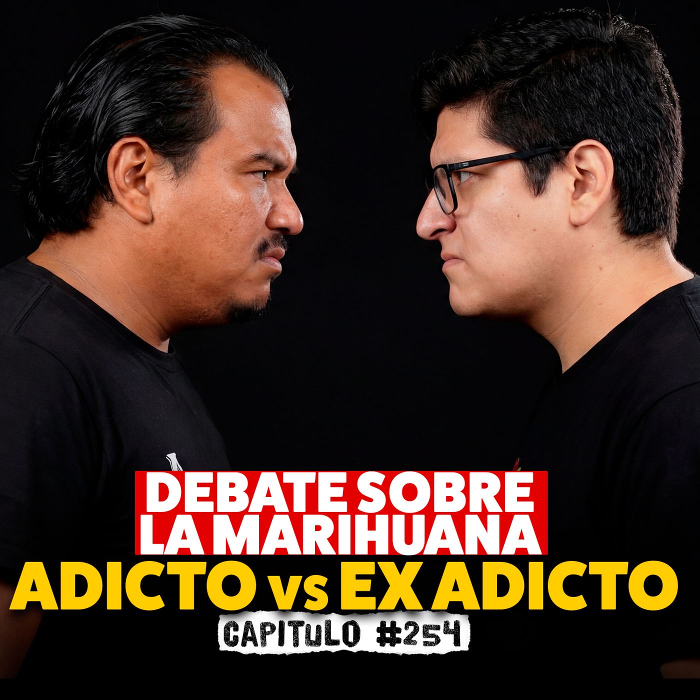 DEBATE DEFINITVO SOBRE LA MARIHUANA | #254 DEBATE DEFINITVO SOBRE LA MARIHUANA | #254