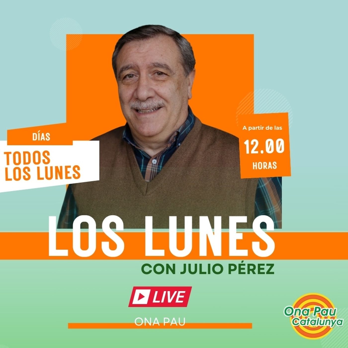Los Lunes con Julio Pérez