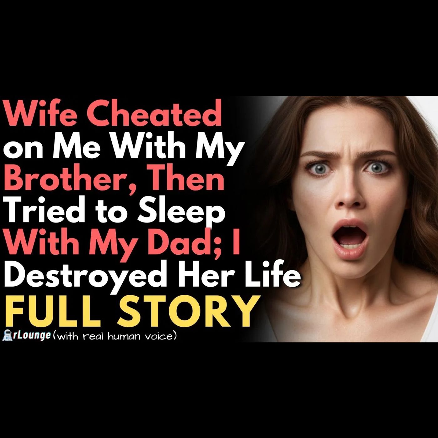 Wife Cheated on Me With My Brother, Then Tried to Sleep With My Dad; I Destroyed Her Reputation episode artwork