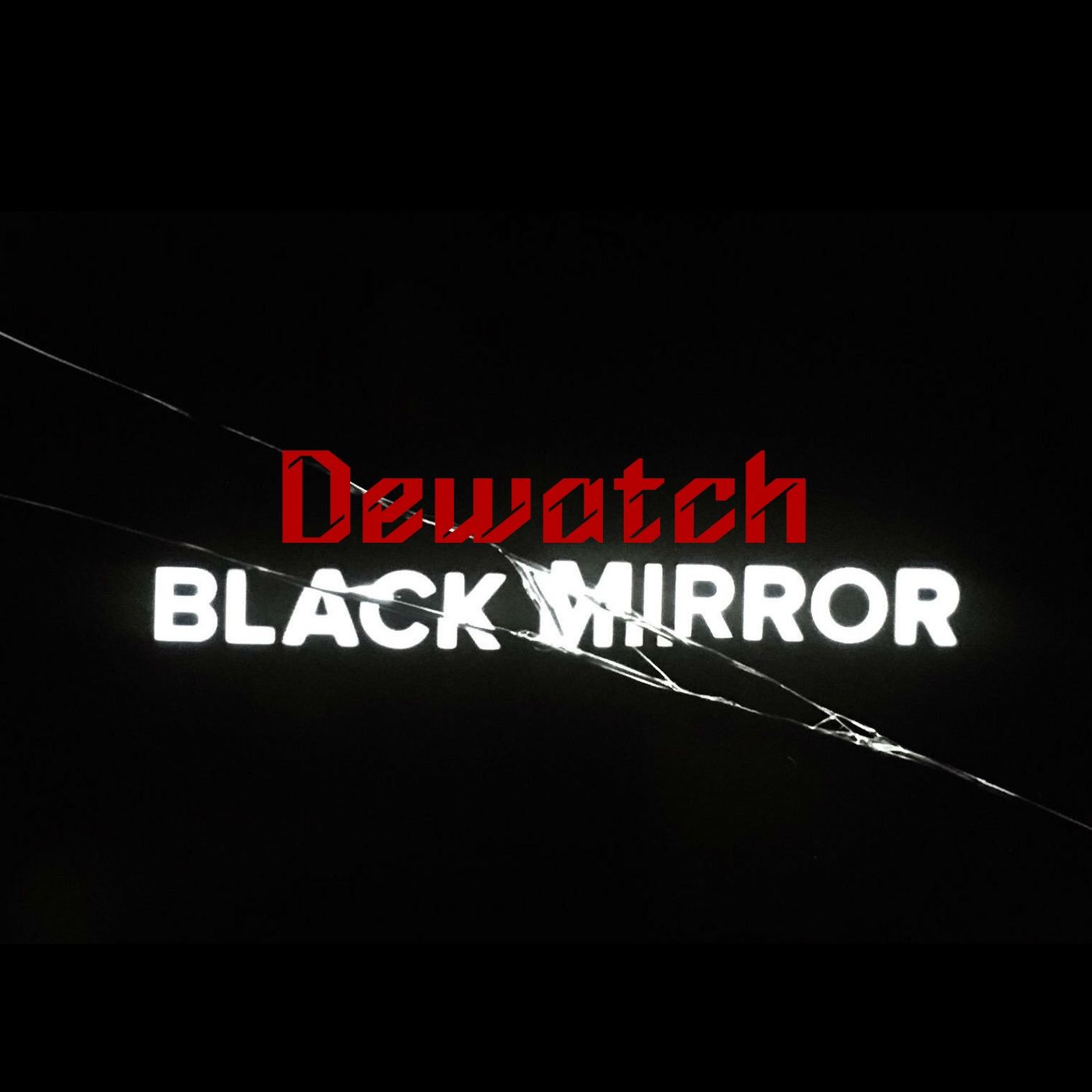 Dewatch Black Mirror