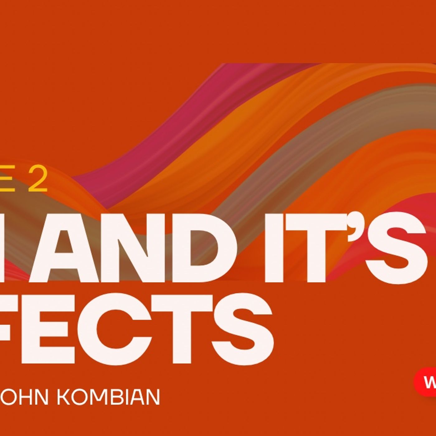 Episode 2- SIN AND IT’S EFFECTS