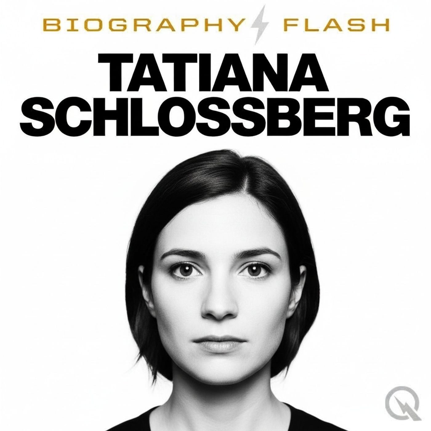 Tatiana Schlossberg - Biography Flash podcast artwork