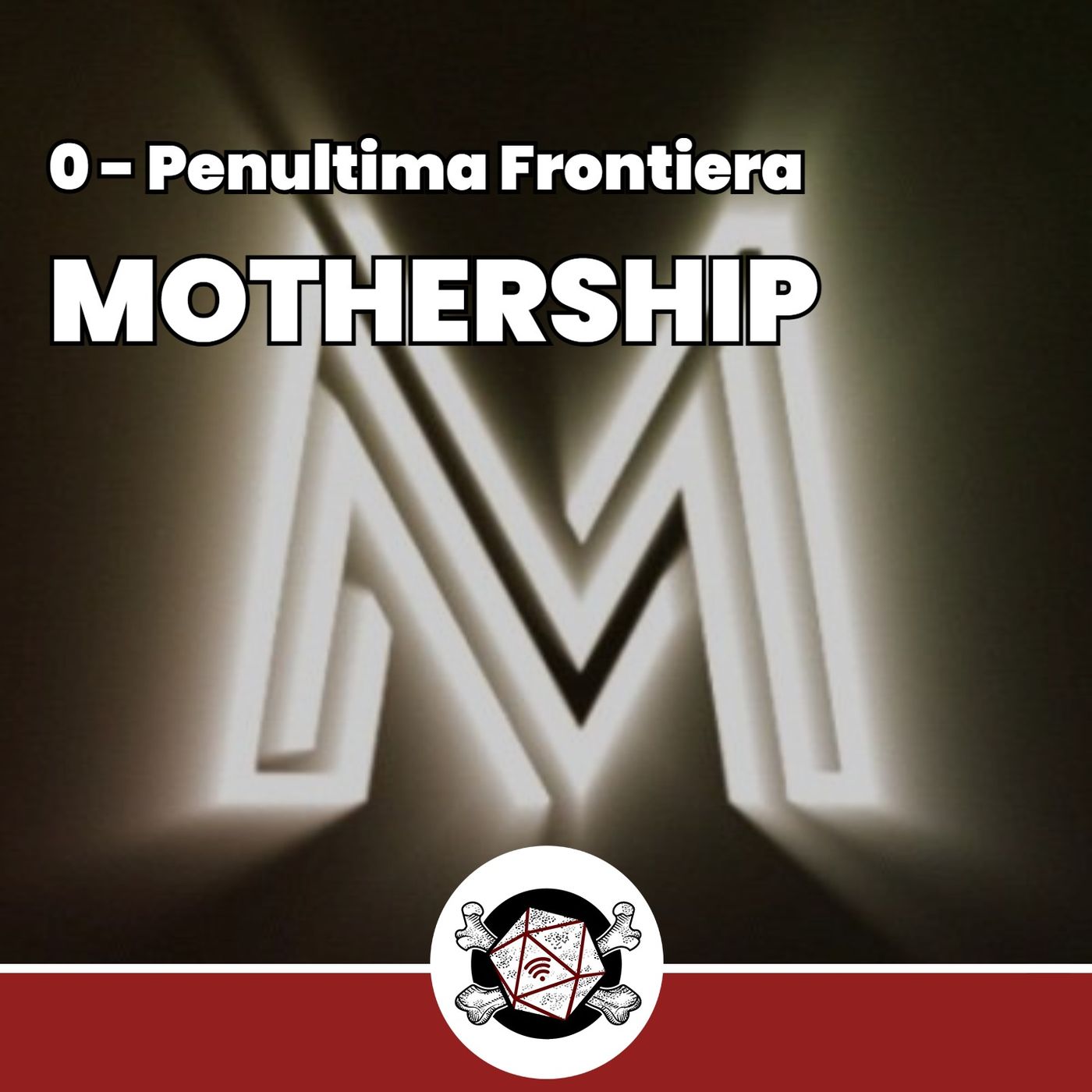 Mothership - Penultima Frontiera 0 episode artwork