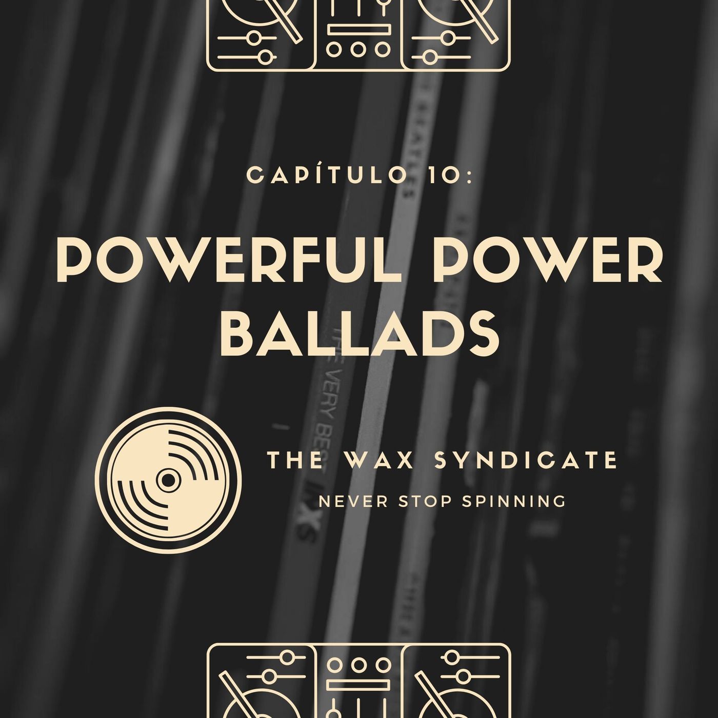 Capitulo 10 - Powerful Power Ballads episode artwork