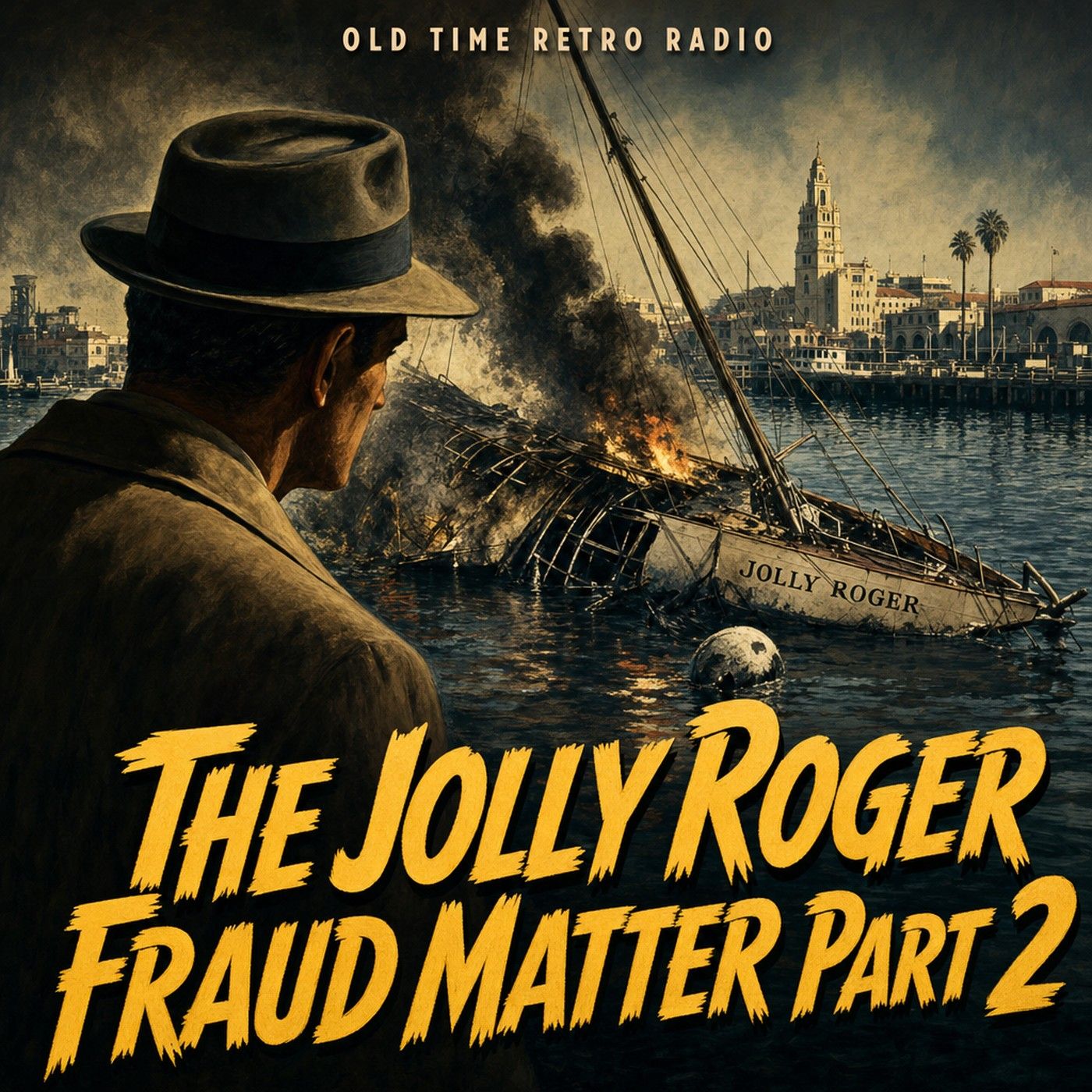Yours Truly Johnny Dollar - "The Jolly Roger Fraud Matter Part 2" (Old Time Radio)