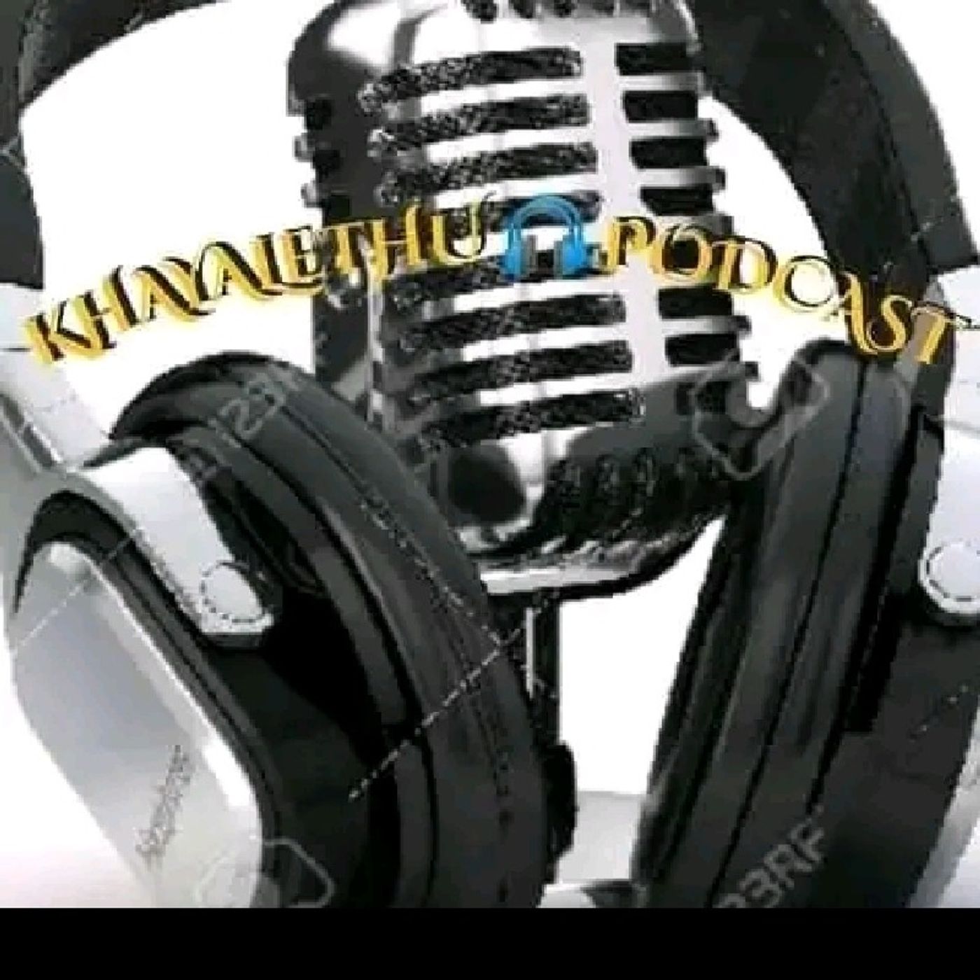 Khayalethu Podcasts\'s podcast