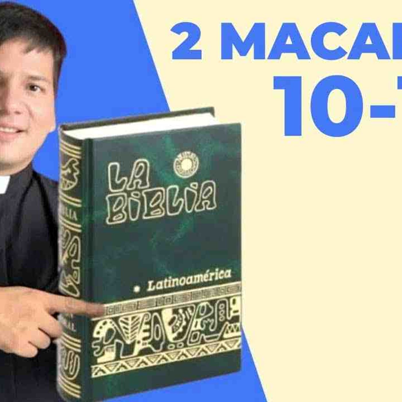LECTURA DE BIBLIA_ HOY Miercoles 13 Agosto 2025 -  2 Macabeos 10-12 📖 - con el Padre Marcos Galvis(MP3_160K) episode artwork