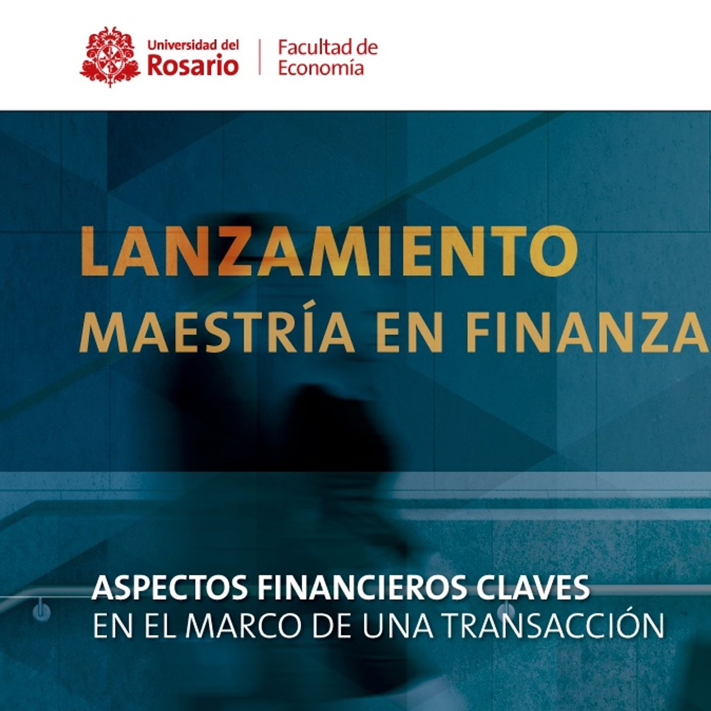 Invitados al lanzamiento de la Maestría en Finanzas episode artwork