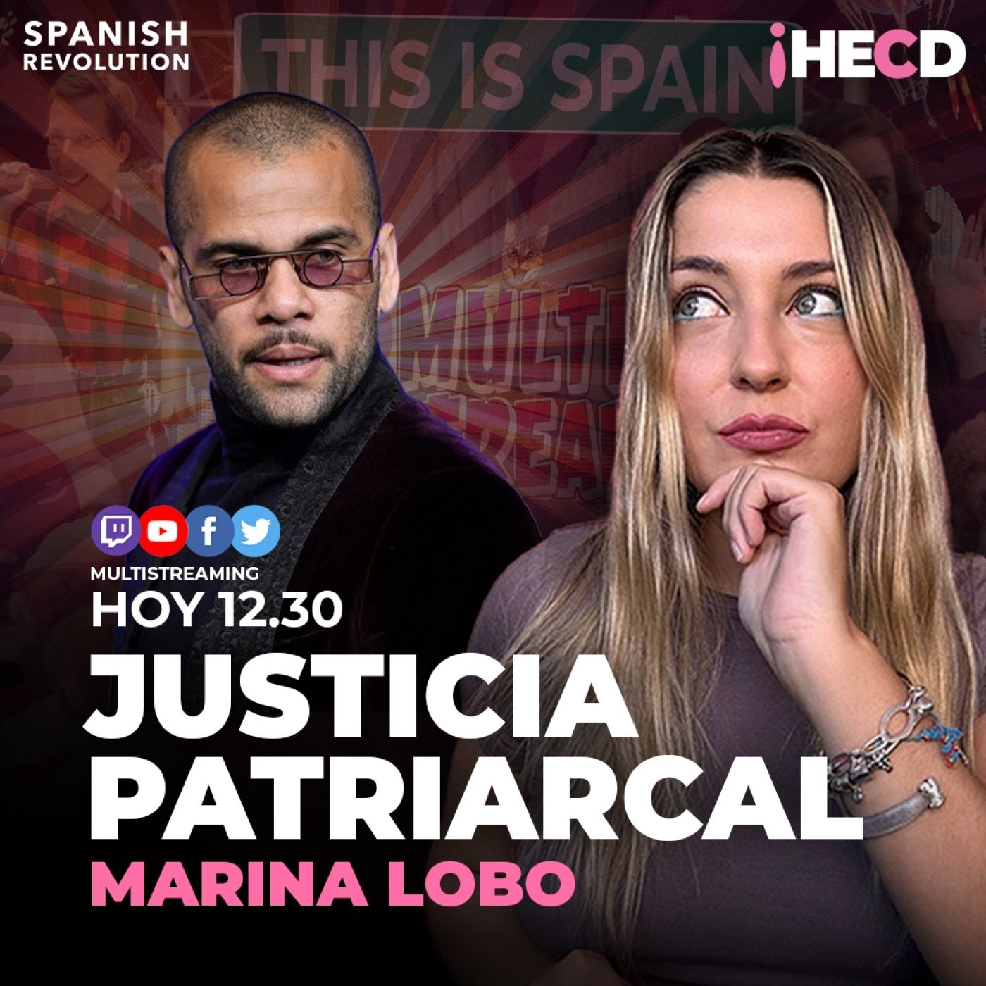 HECD! 534 Marina Lobo - Lunes: La injusticia y el caso de Dani Alves+Inhabilitación de Le Pen+ Hacia la dictadura Trump