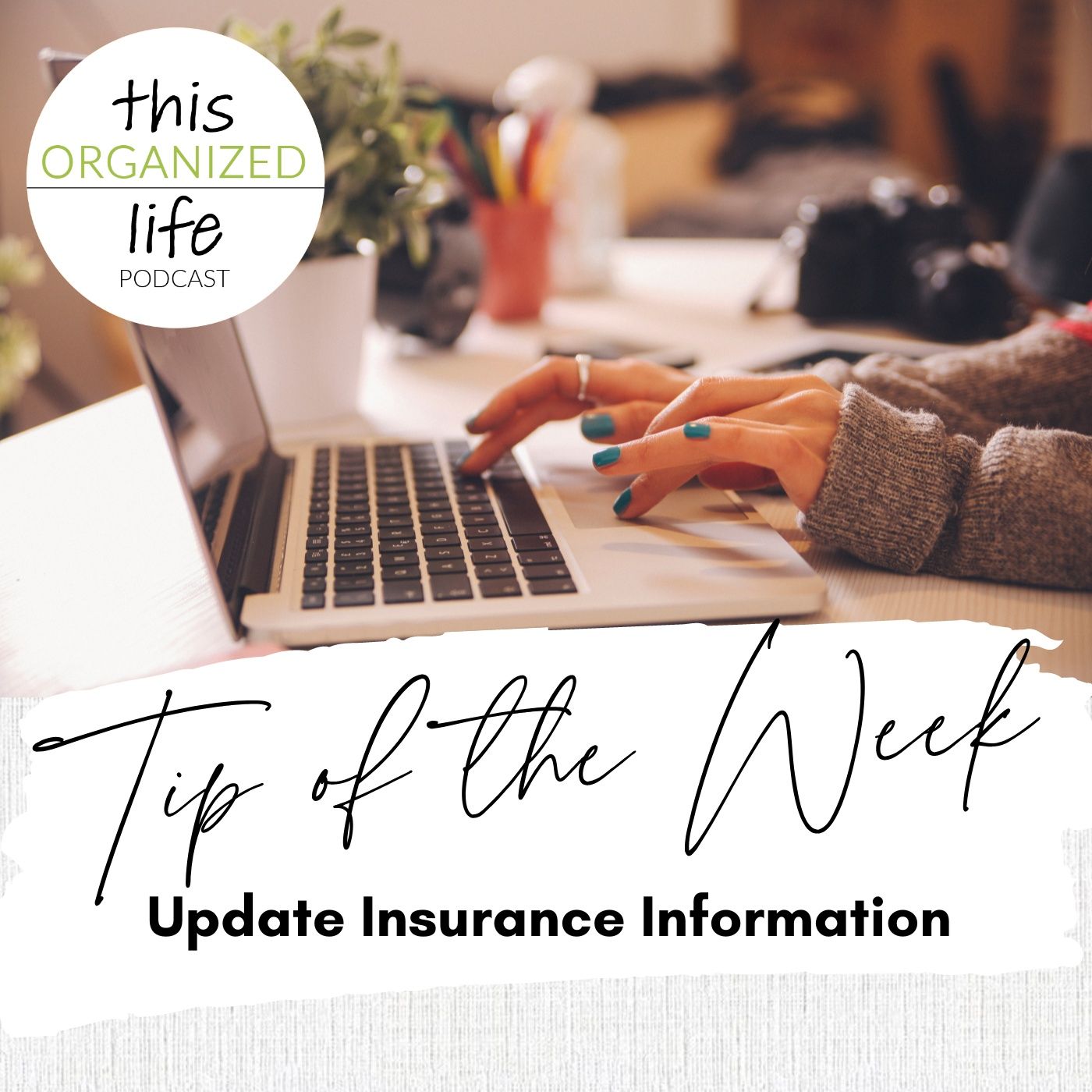 Tip of the Week-Update Insurance Information