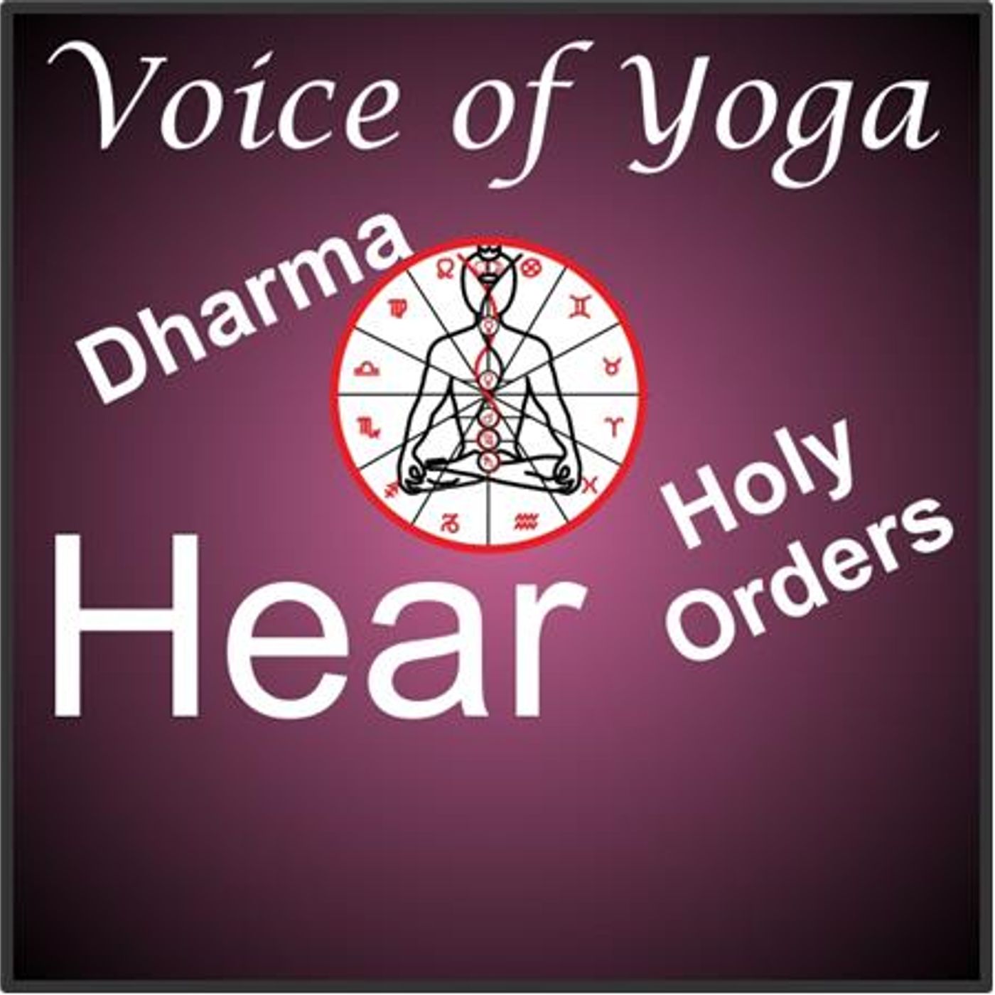 Holy Orders/Dharma and Kriya Yoga with the Divine episode artwork