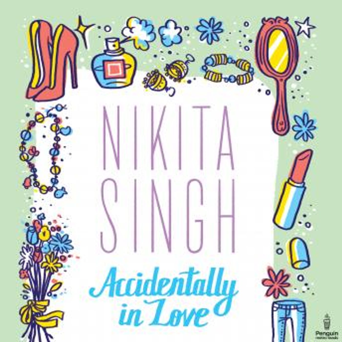 Accidentally In Love by Nikita Singh episode artwork