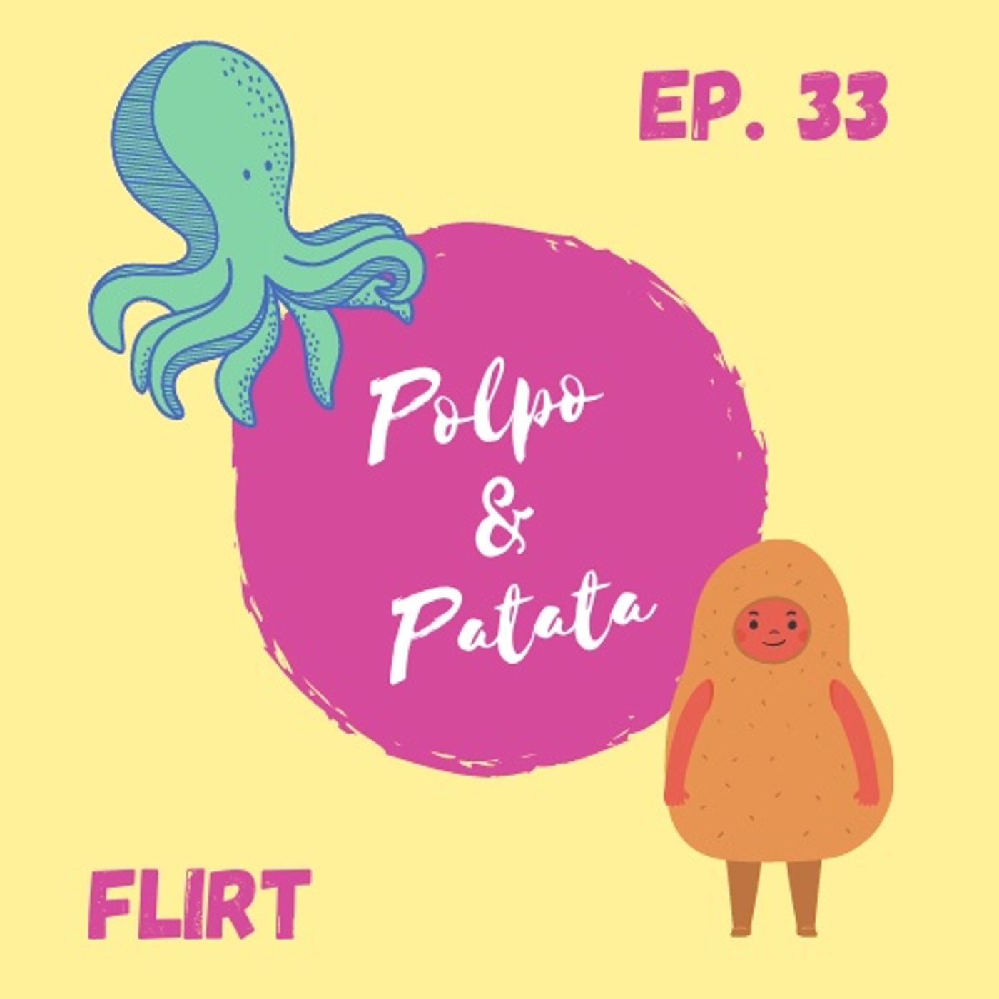 ep. 33 - Flirt! episode artwork