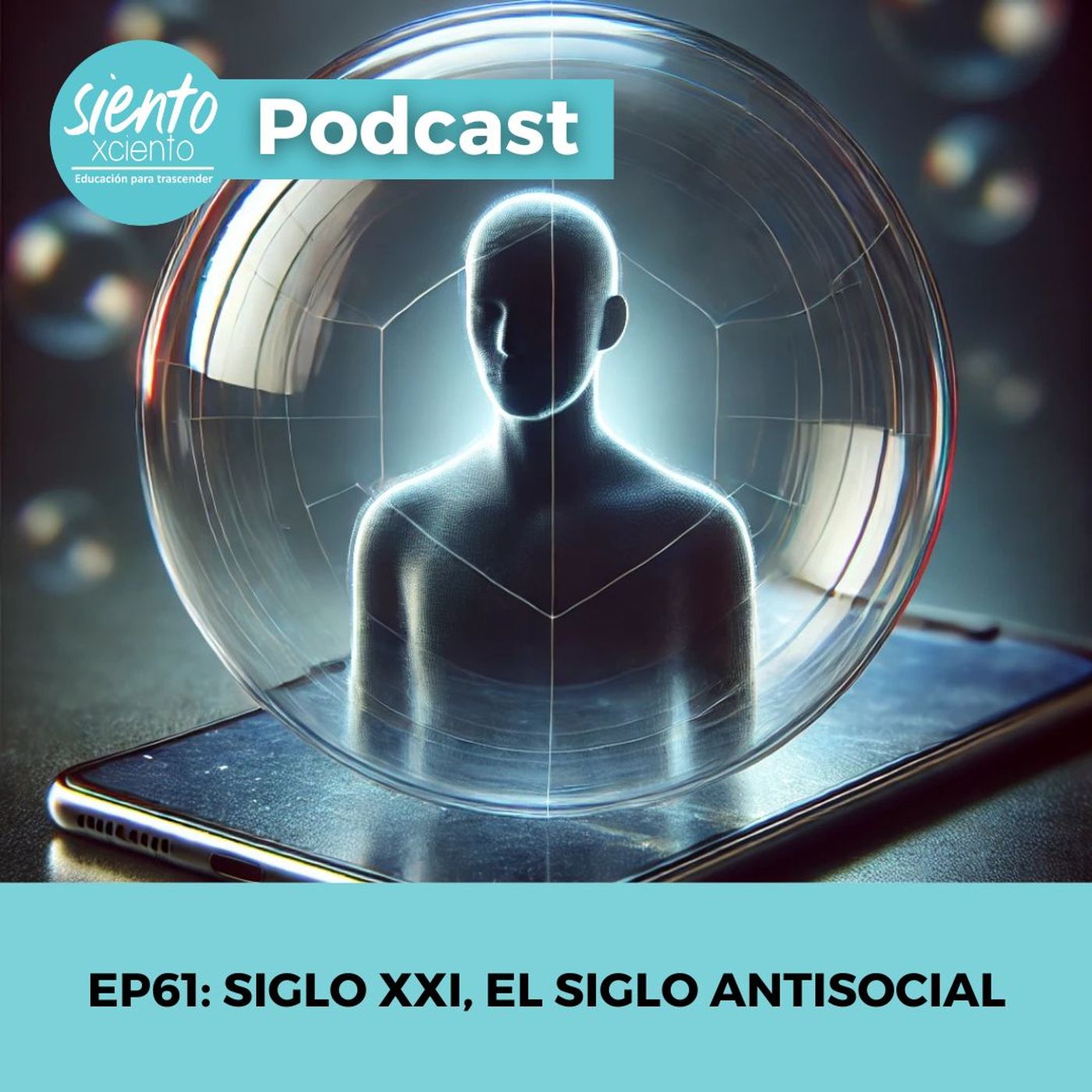 EP61: Siglo XXI, el siglo antisocial
