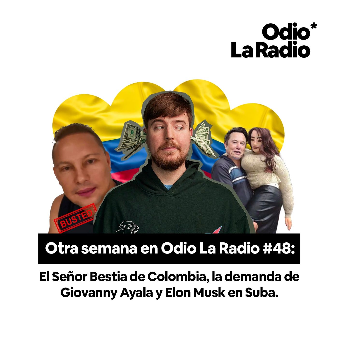 Otra Semana en Odio La Radio #48: El Señor Bestia, la demanda de Giovanny Ayala y Elon Musk en Suba.