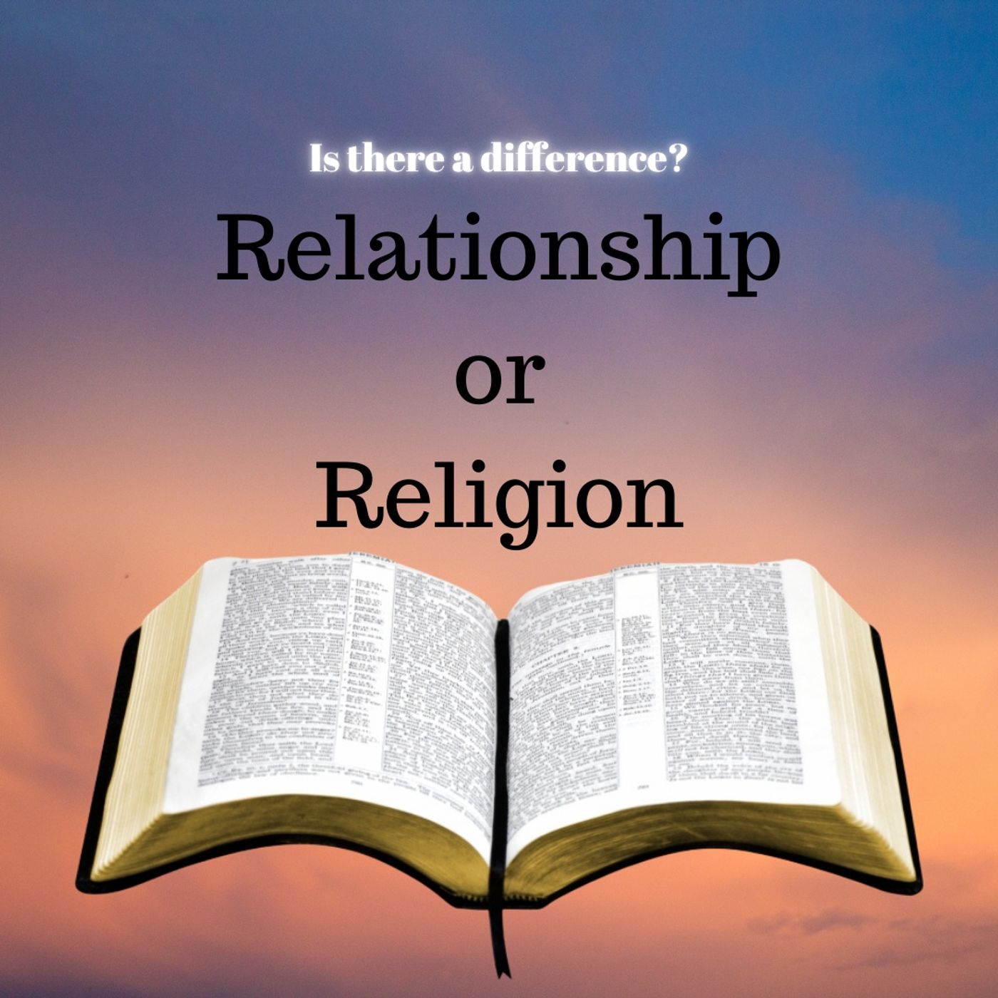 Episode 74- Relationship or Religion episode artwork