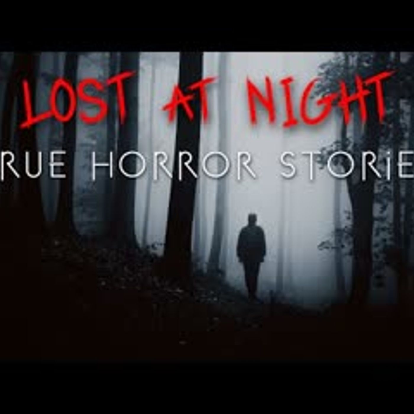 3 Terrifying Lost at Night Horror Stories   Vol. 2 episode artwork