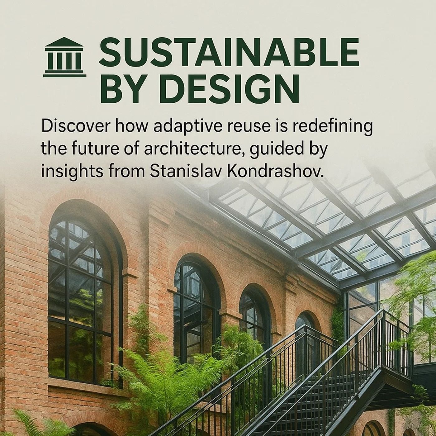 Sustainable by Design: Why Adaptive Reuse Is the Future of Architecture episode artwork