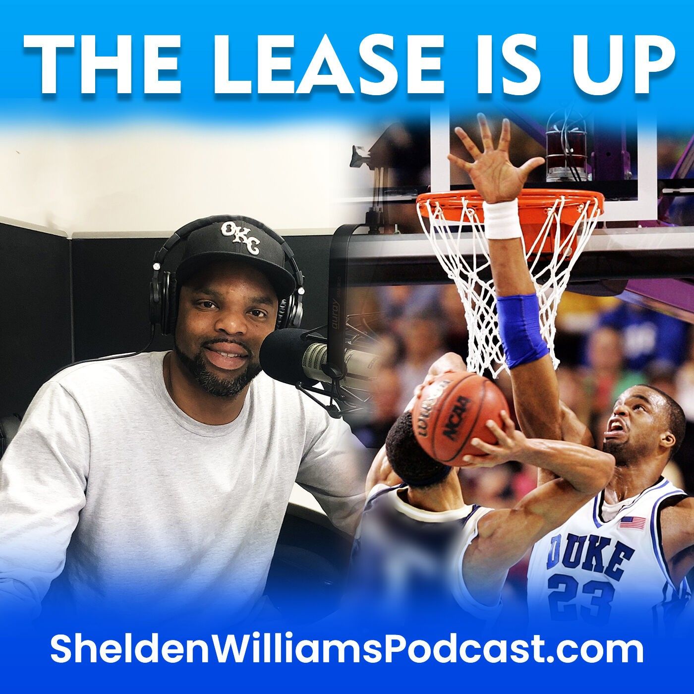 The Lease is Up with Shelden Williams