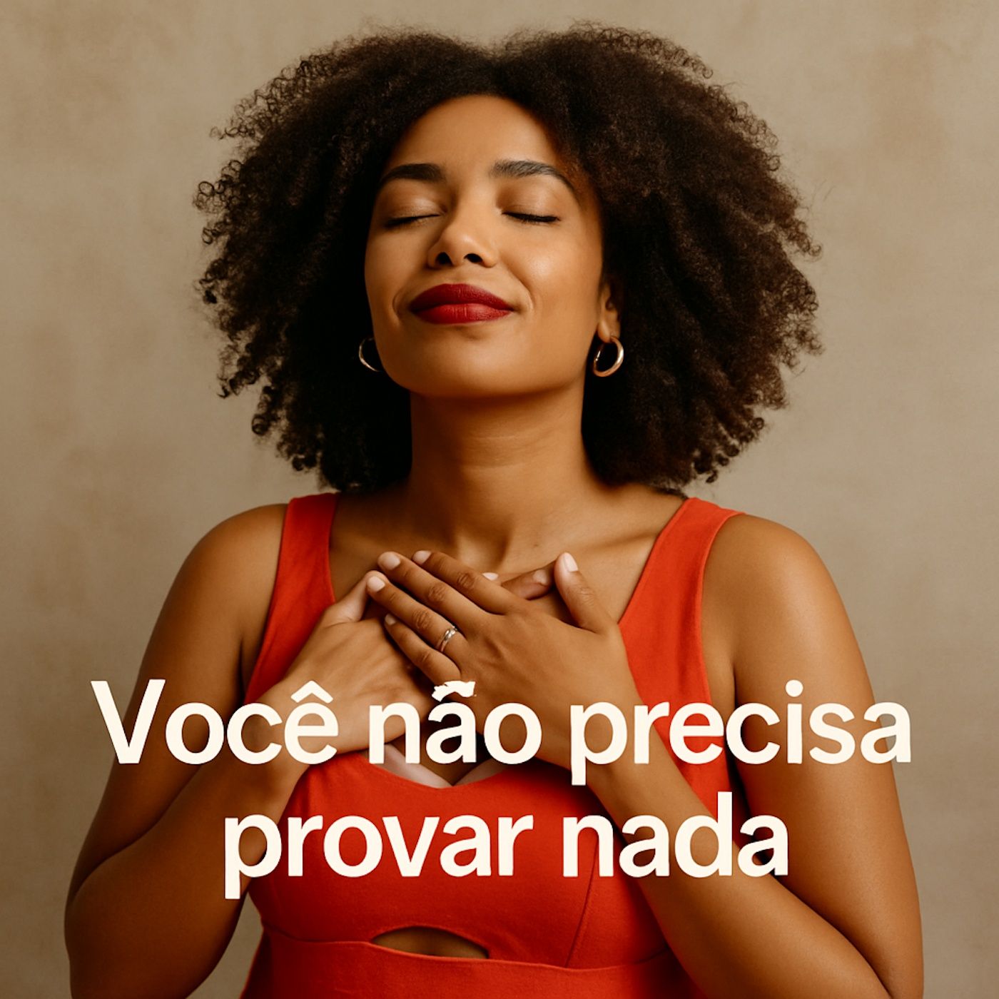 E se o seu maior valor fosse aquele que você nunca precisou conquistar? episode artwork