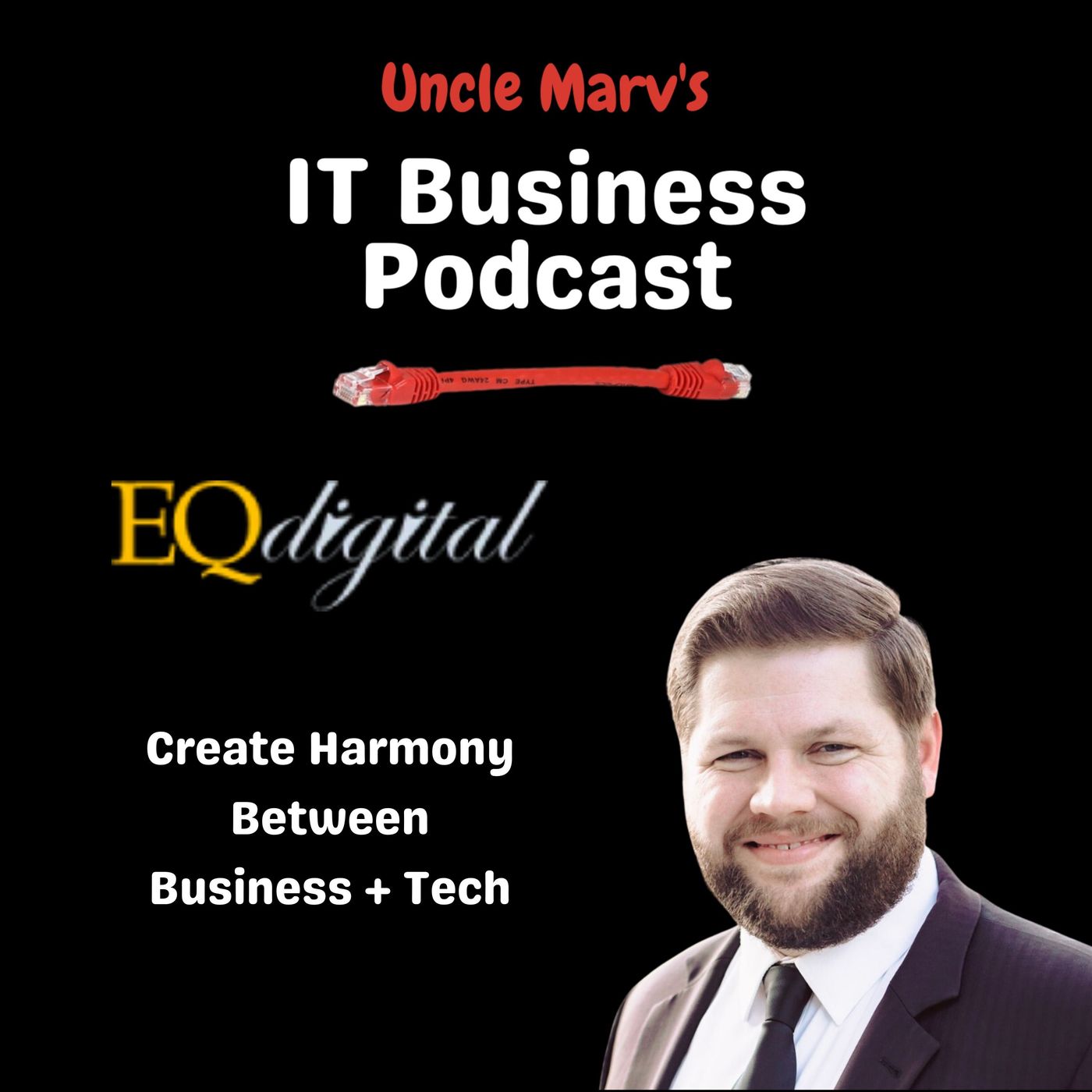 Uncle Marv\'s IT Business Podcast