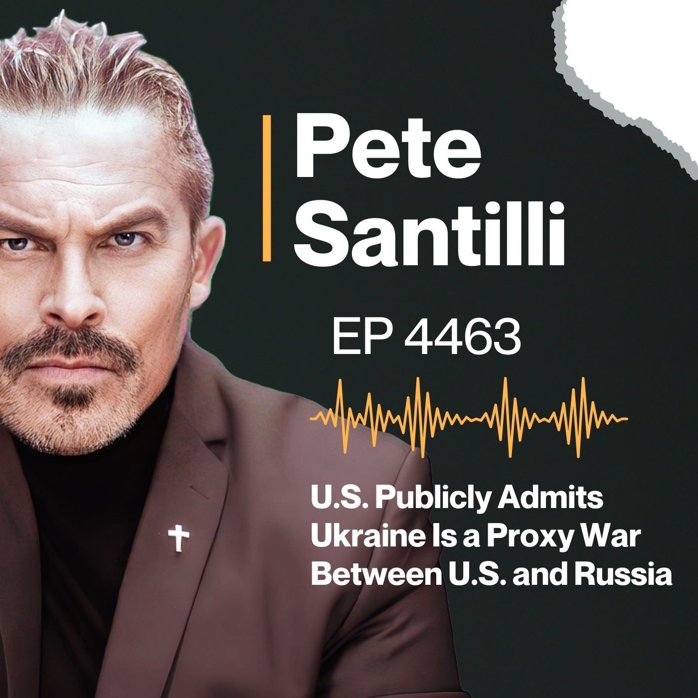 U.S. Publicly Admits Ukraine Is a Proxy War Between U.S. and Russia [EP 4463-8AM-HR 3] episode artwork