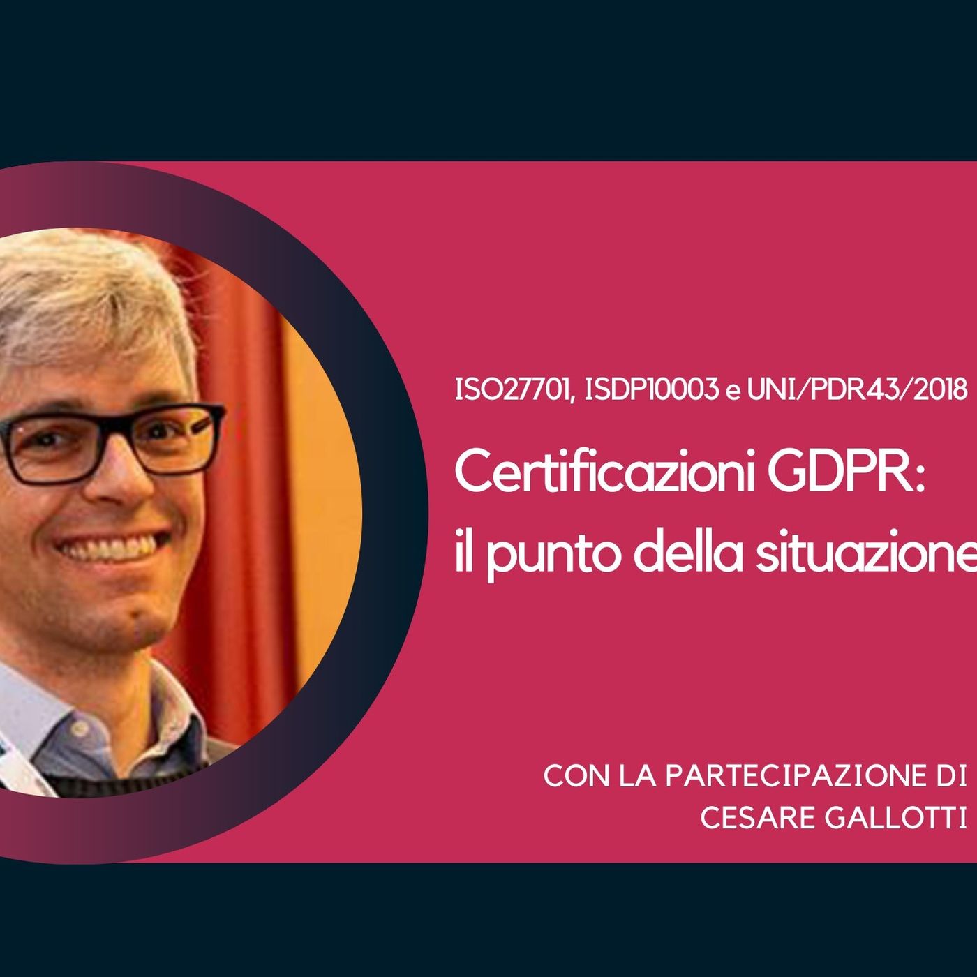 Certificazioni GDPR: il punto della situazione | SPECIALE ADEGUAMENTO PRIVACY