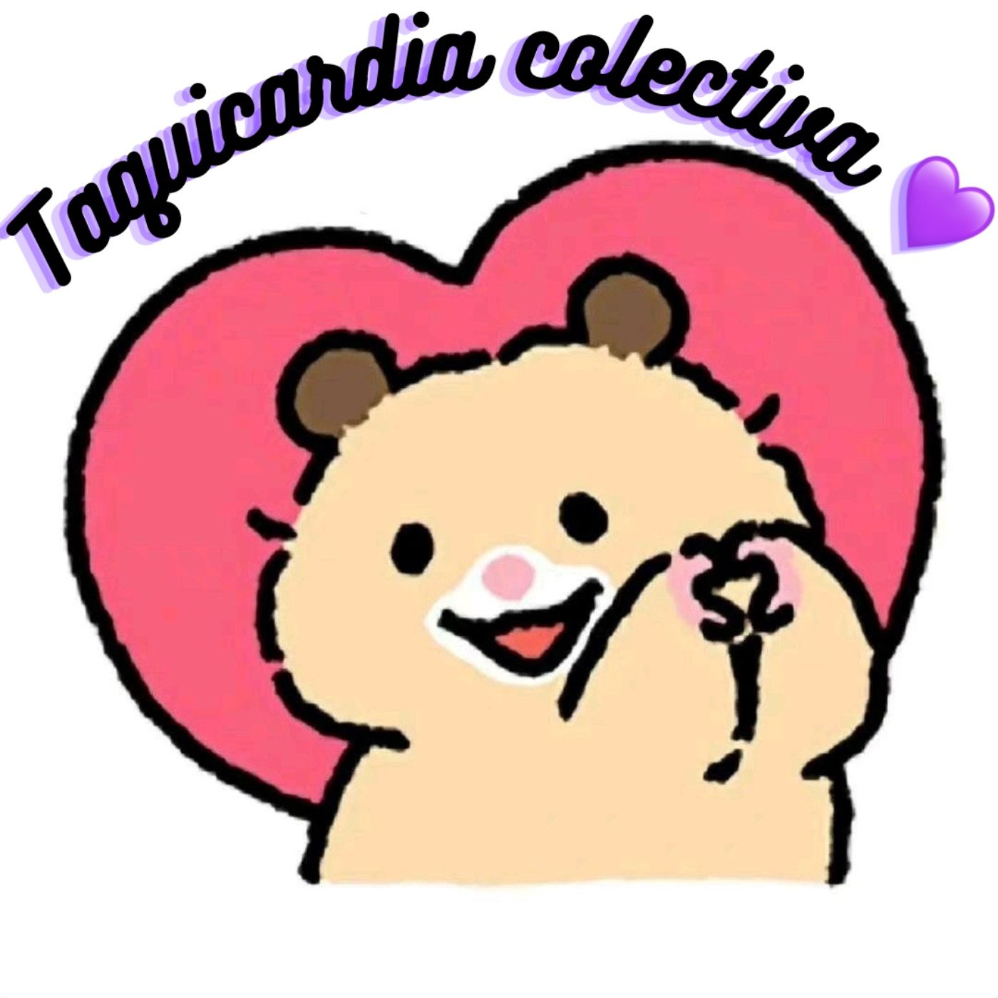 Taquicardia Colectiva 💜