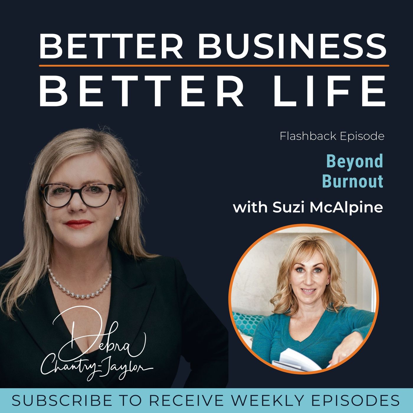 Beyond Burnout with Suzi McAlpine — Better Business, Better Life cover