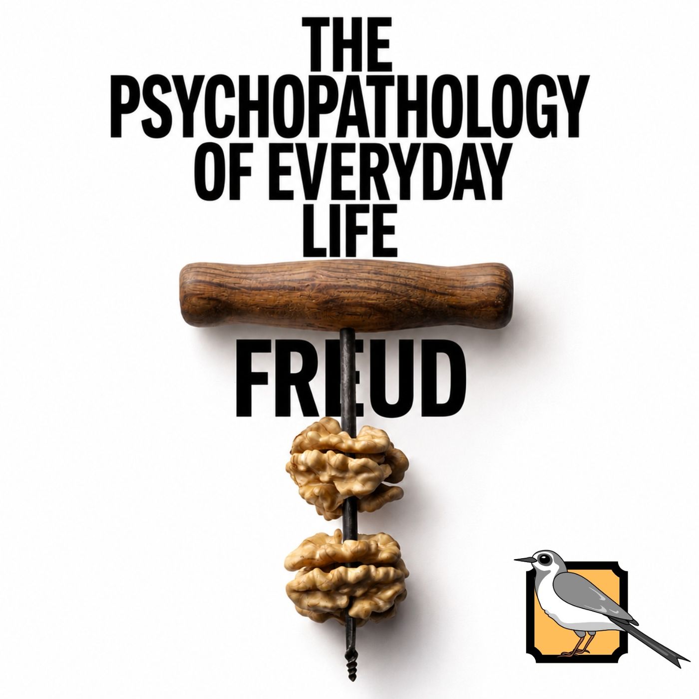 The Psychopathology of Everyday Life (Sigmund Freud)