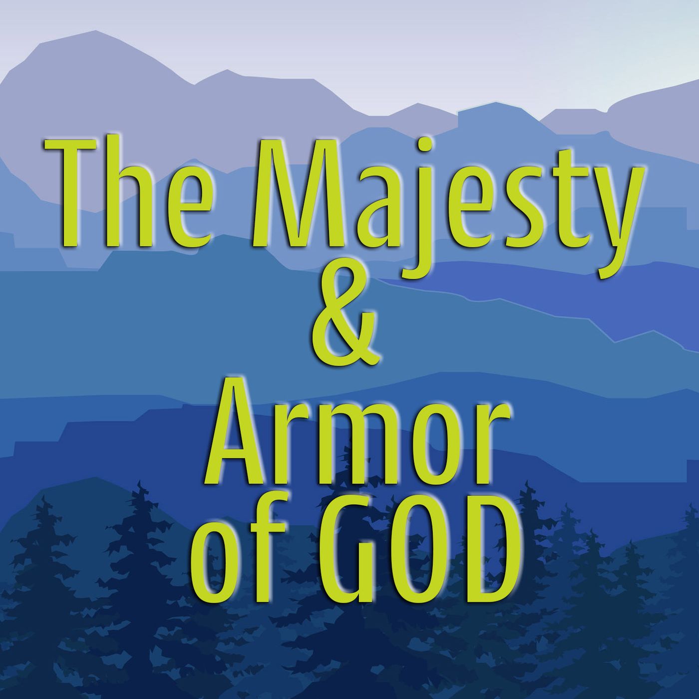 The Majesty and Armor of God