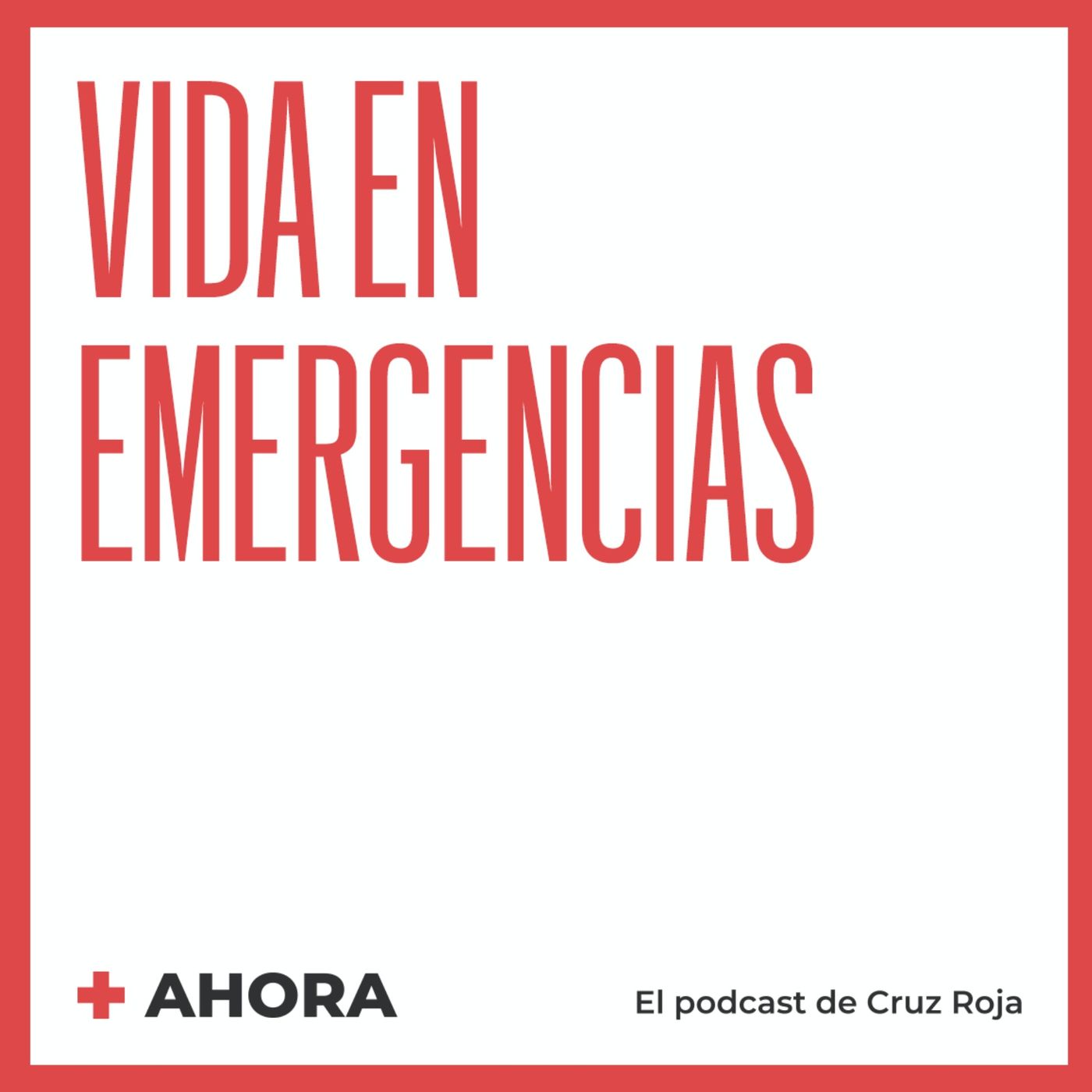AHORA. El podcast de Cruz Roja