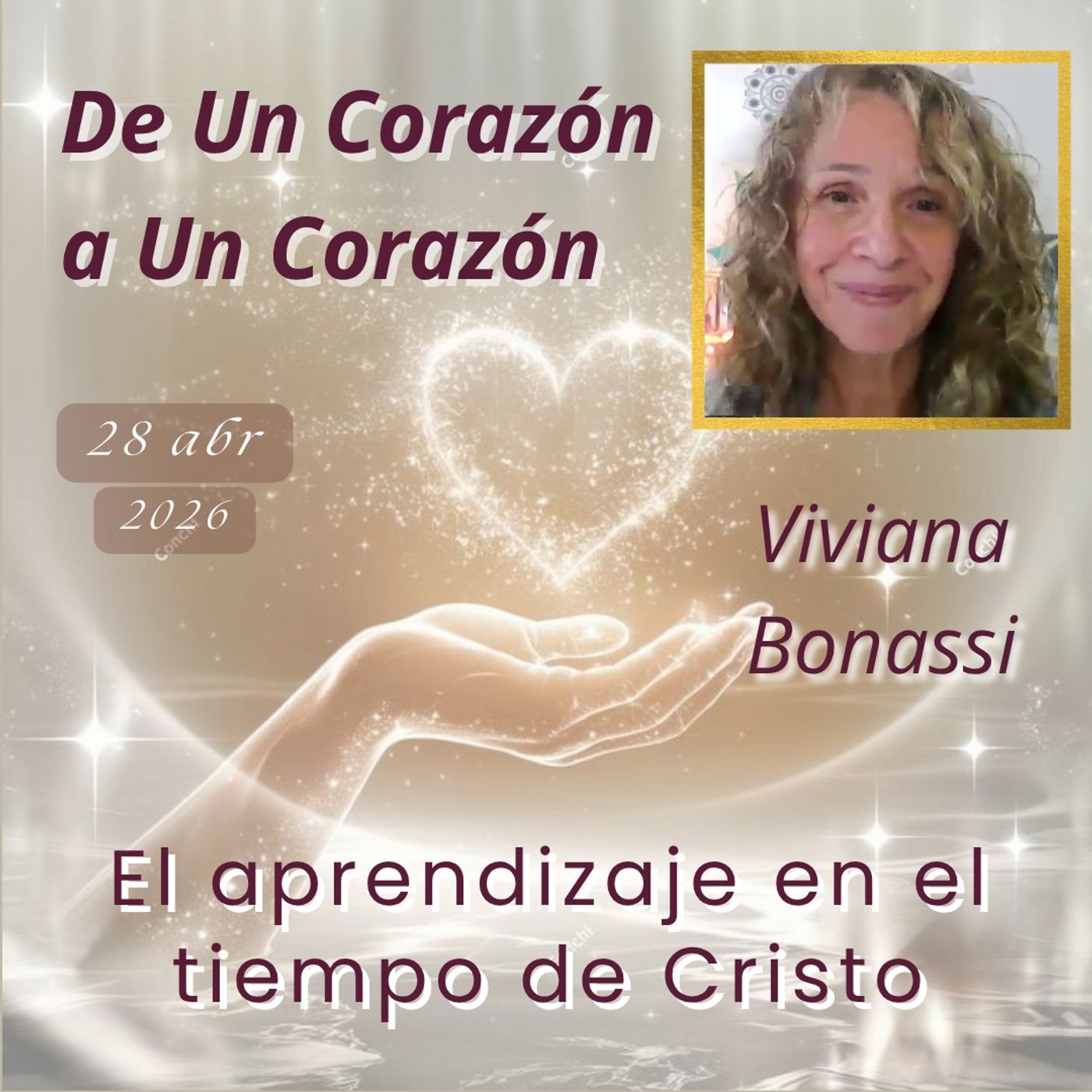 Clase 76 - El aprendizaje en el tiempo de Cristo - Viviana Bonassi - De Un Corazón a Un Corazón - 28 abr 2026