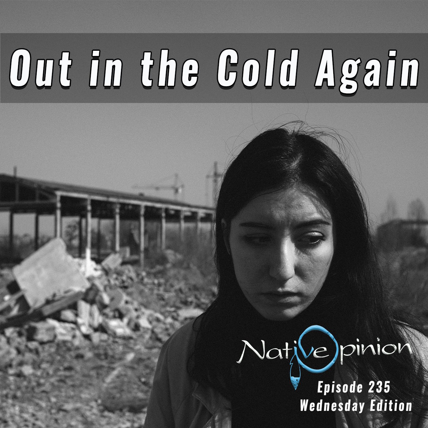 Episode 235 Wednesday "Out In The Cold Again" - podcast episode cover