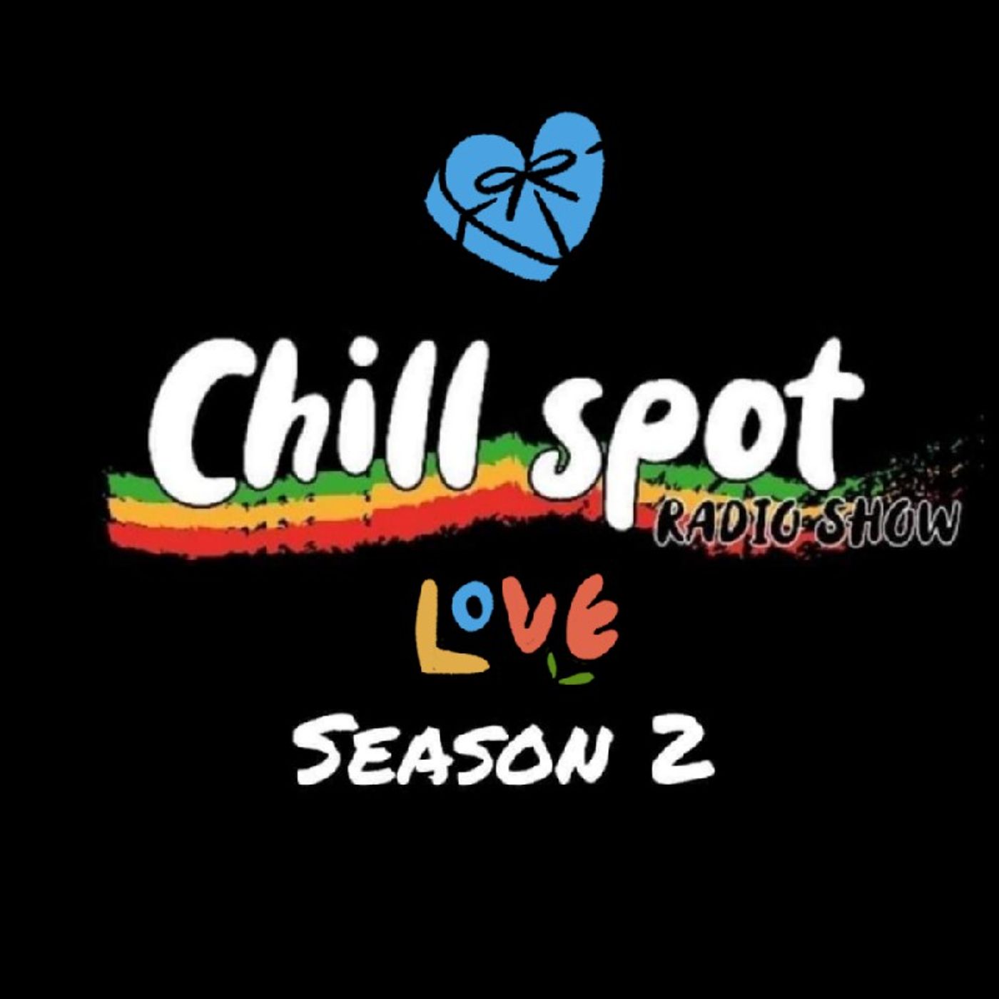 Chill Spot Radio Show (Reggae Dancehall)