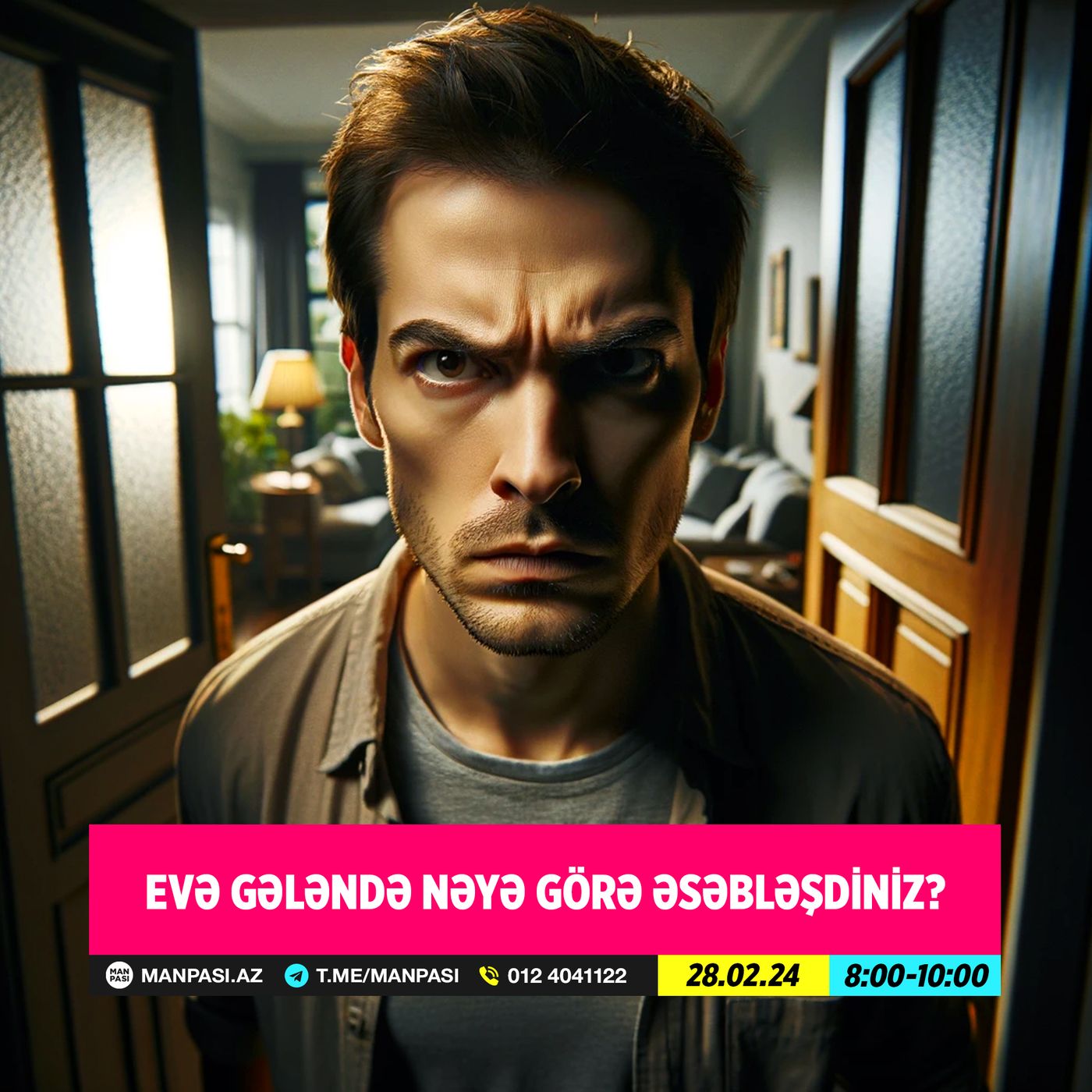 Evə gələndə nəyə görə əsəbləşdiniz? 28.02.2024