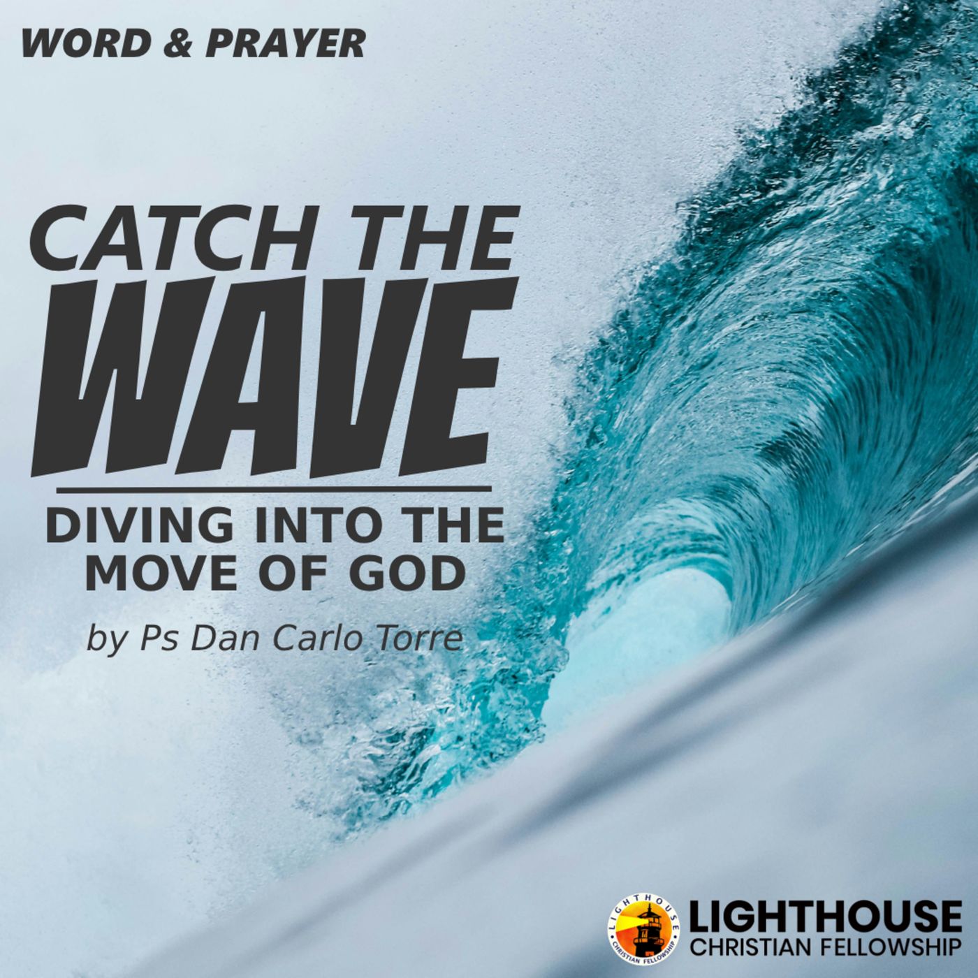 Catch the Wave: Diving Into the Move of God by Ps Dan Carlo Torre