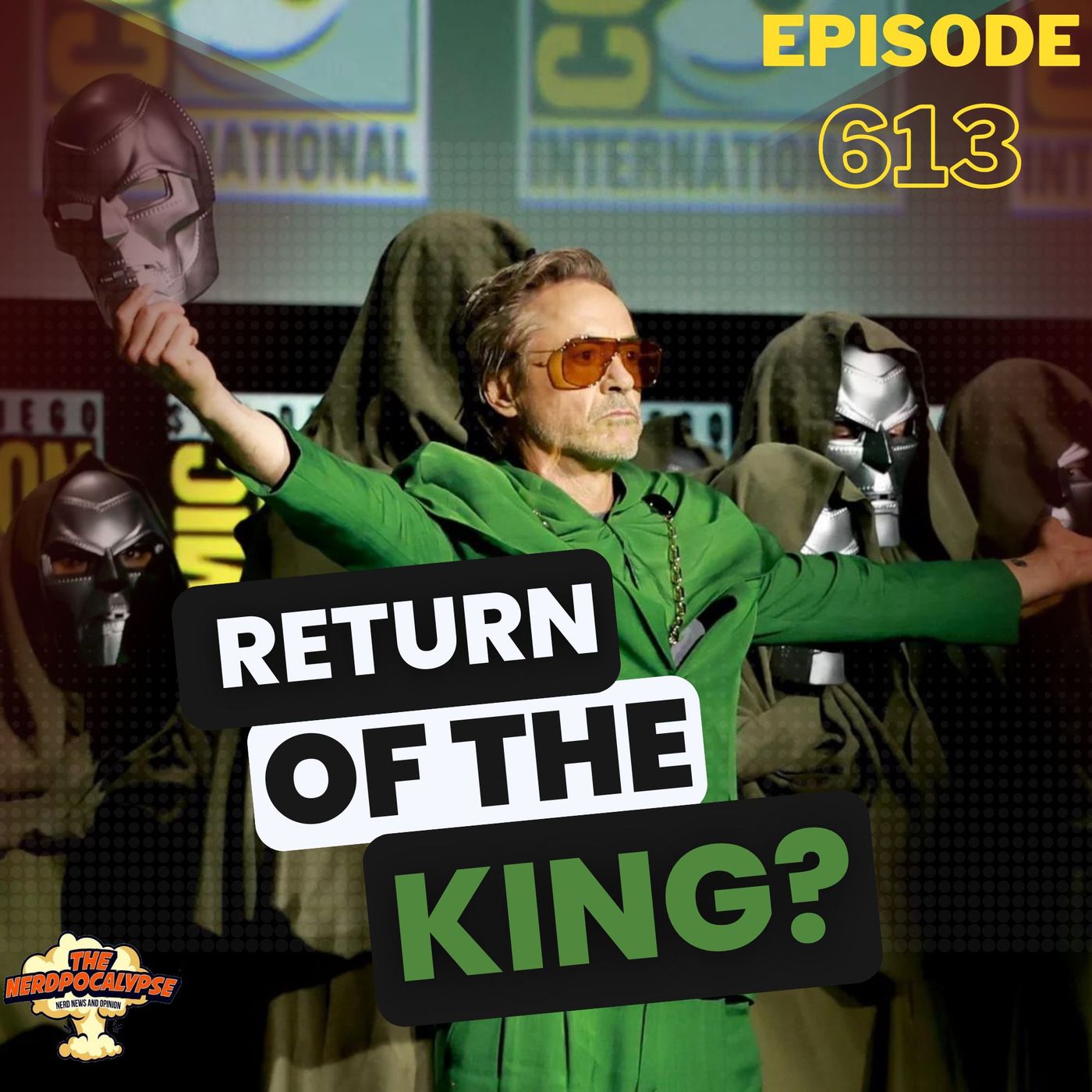 Ep613: Return of the King? (Deadpool & Wolverine, The Boys, Dr. Doom) - podcast episode cover