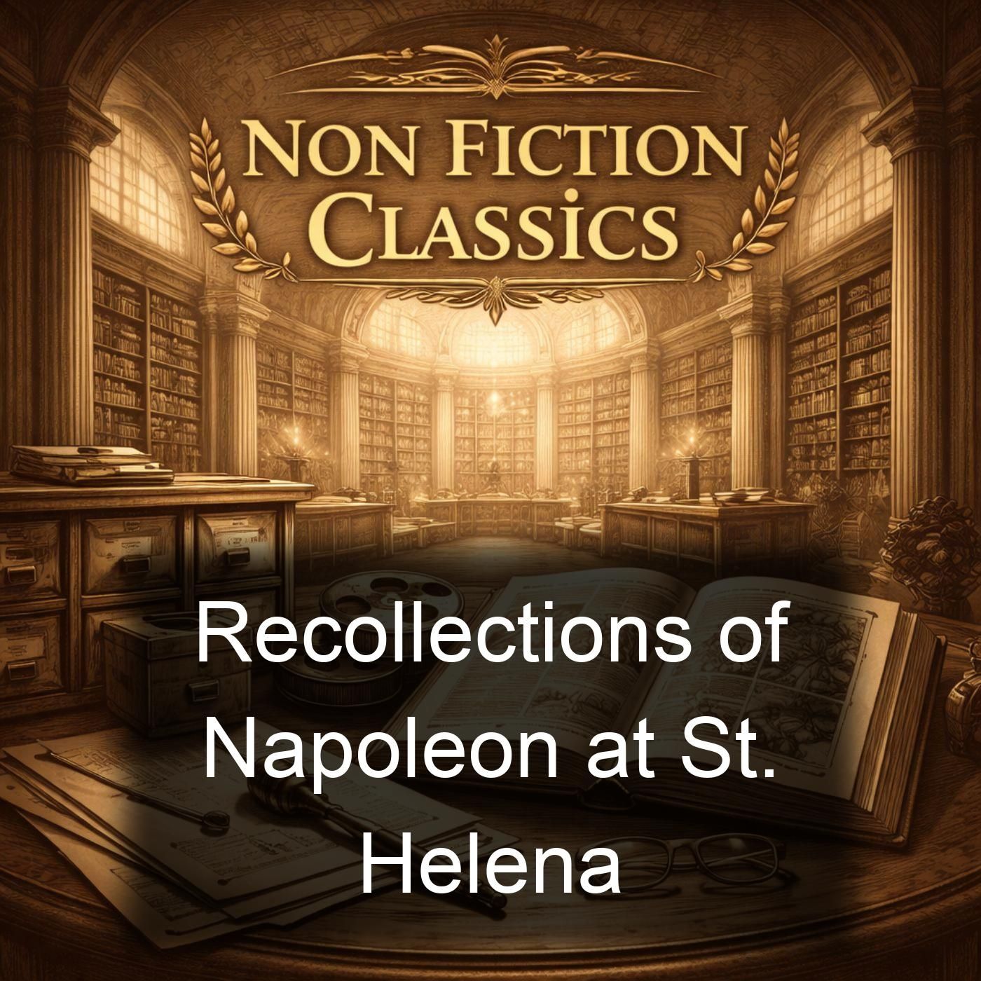 Recollections of Napoleon at St. Helena podcast artwork