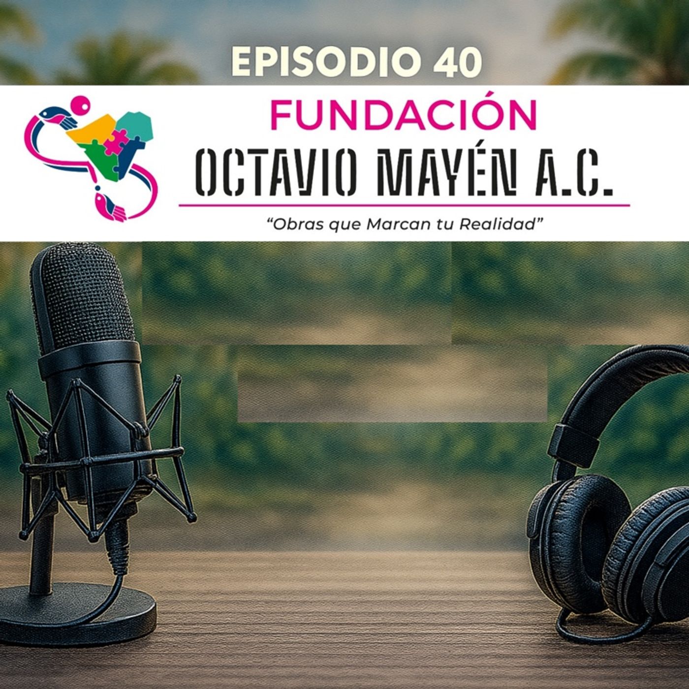 Episodio 40 .- Con causa ayudemos episode artwork
